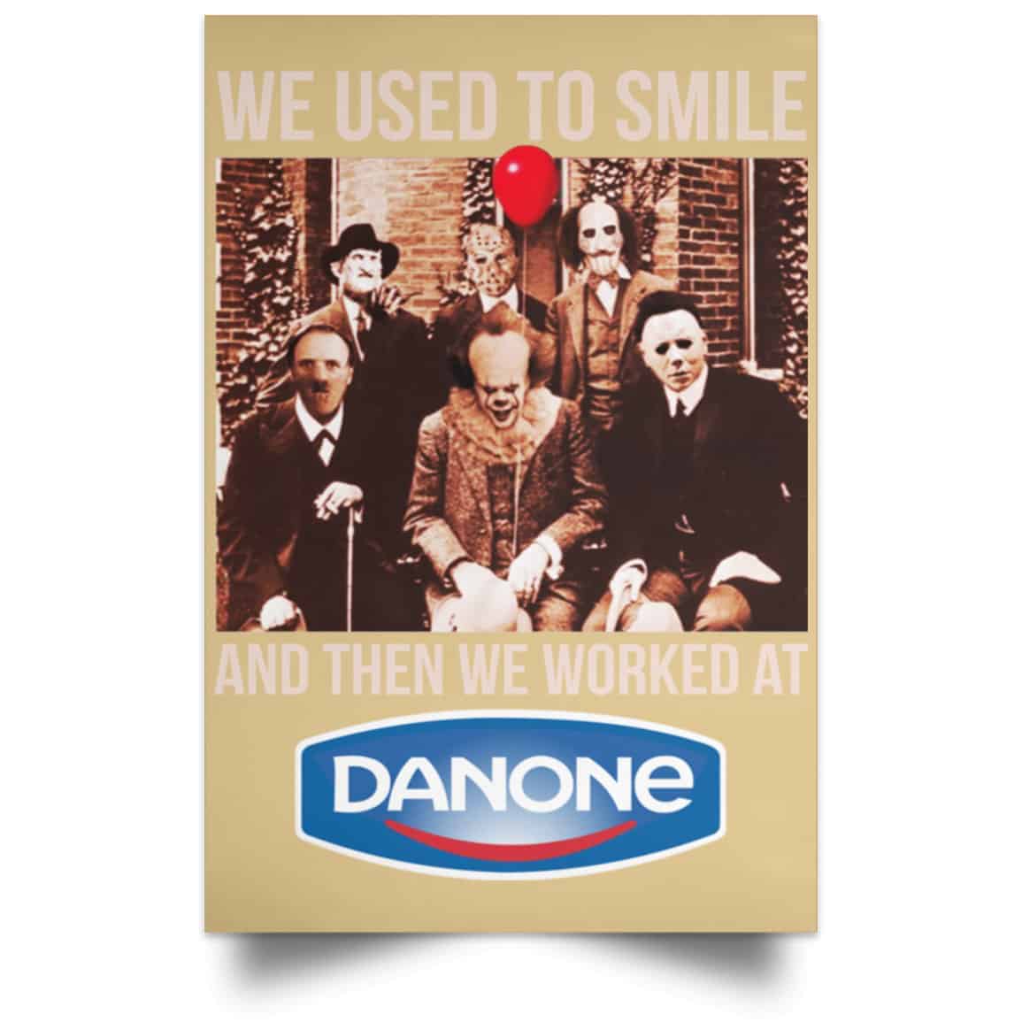 We Used To Smile And Then We Worked At Danone Posters