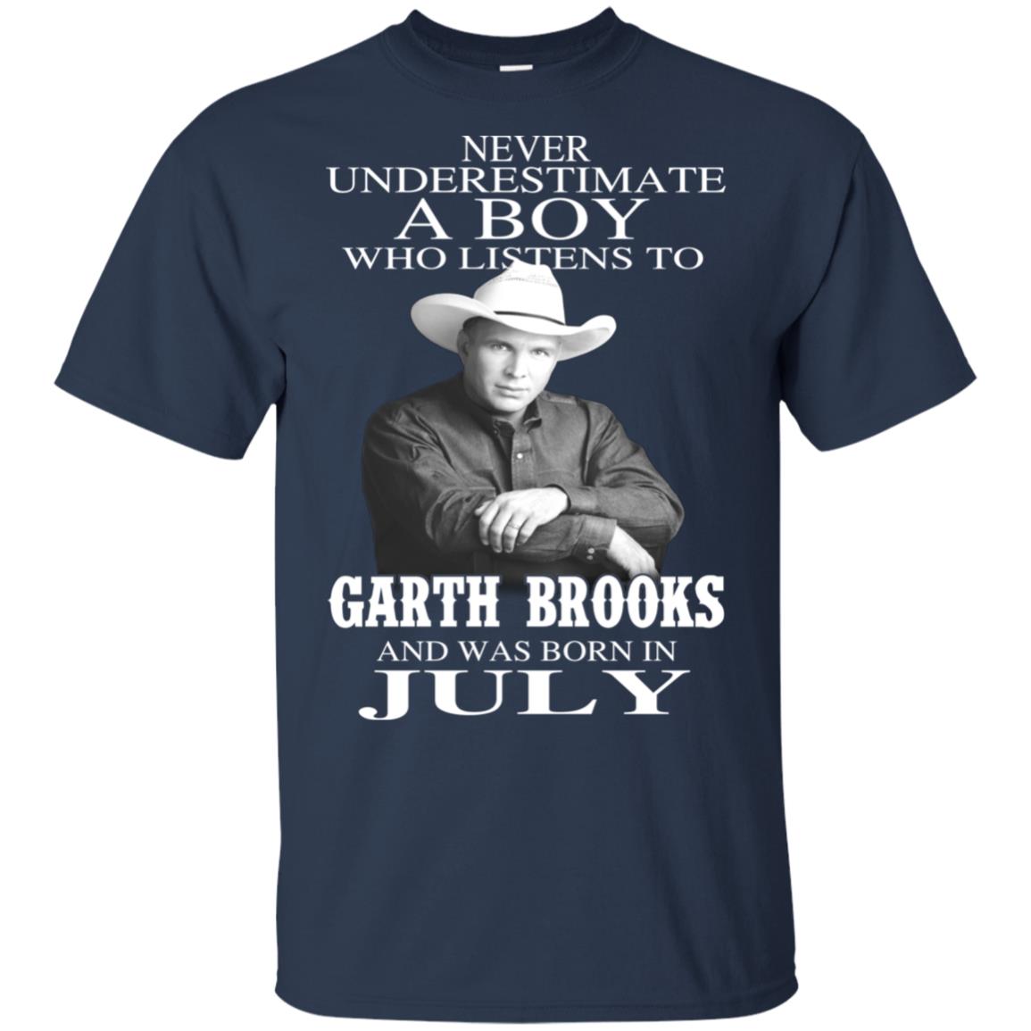 A Boy Who Listens To Garth Brooks And Was Born In July T-Shirts, Hoodie, Tank
