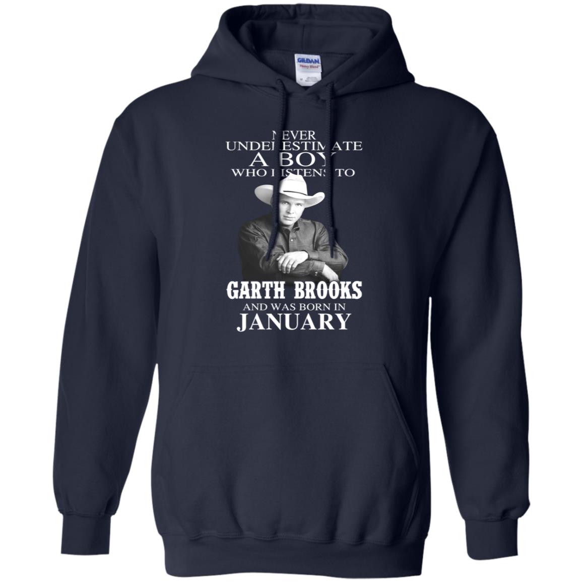A Boy Who Listens To Garth Brooks And Was Born In January T-Shirts, Hoodie, Tank