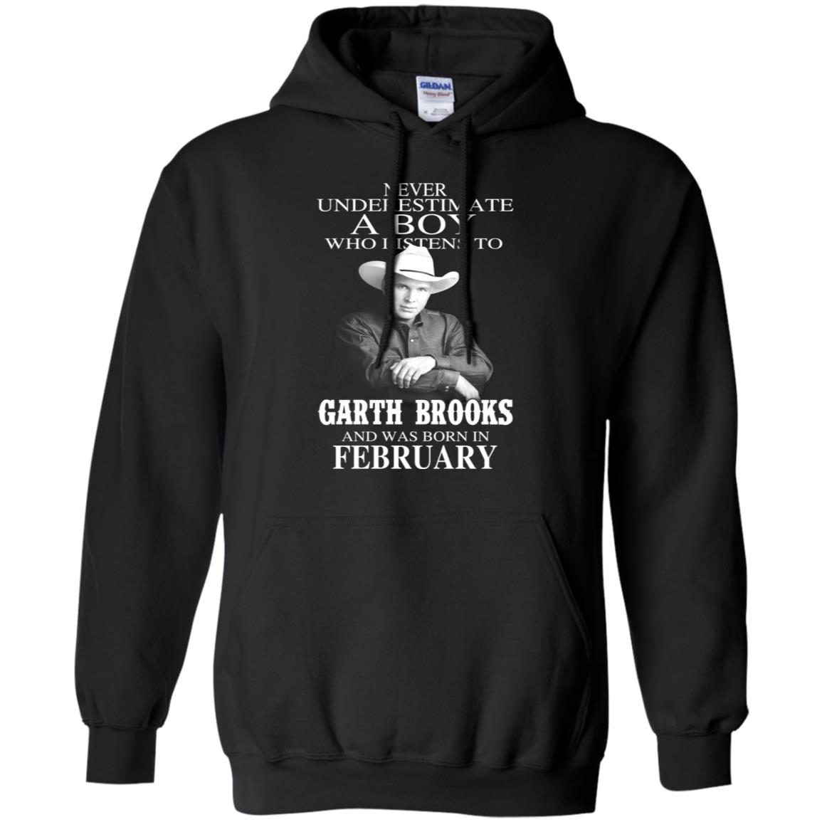 A Boy Who Listens To Garth Brooks And Was Born In February T-Shirts, Hoodie, Tank