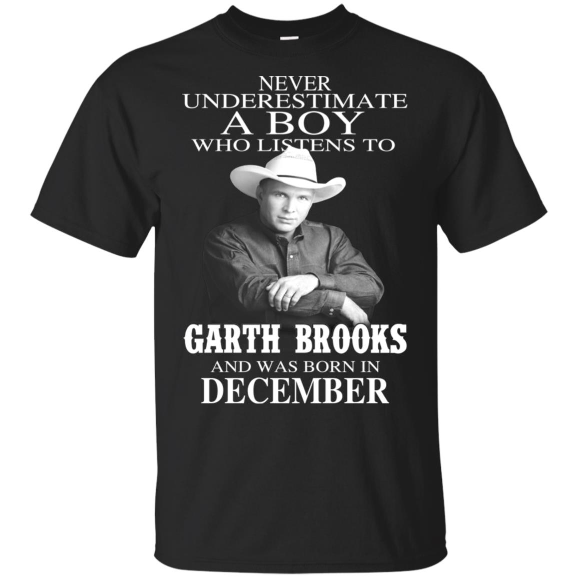 A Boy Who Listens To Garth Brooks And Was Born In December T-Shirts, Hoodie, Tank