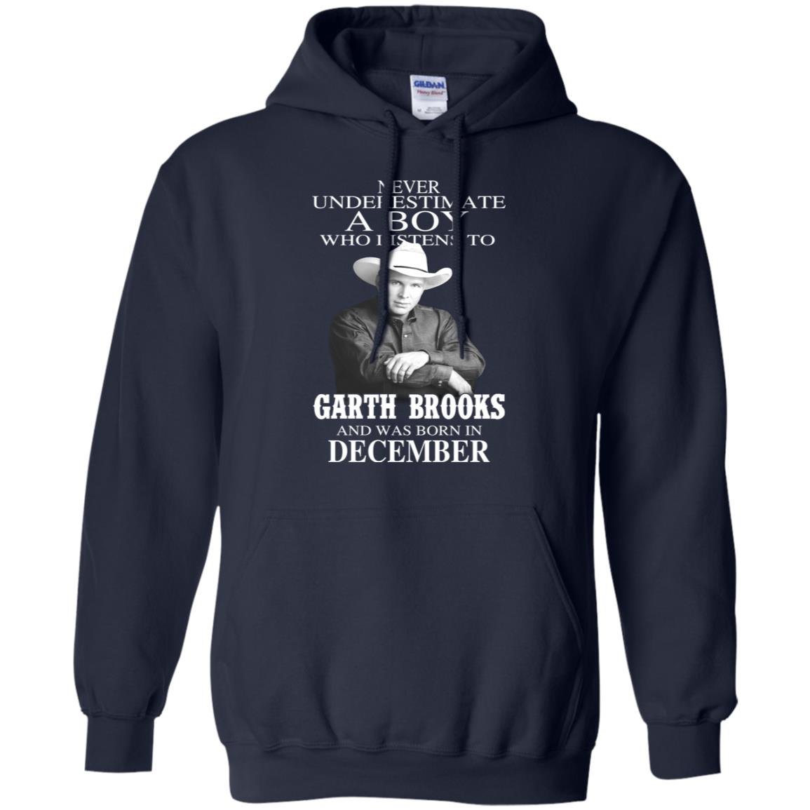 A Boy Who Listens To Garth Brooks And Was Born In December T-Shirts, Hoodie, Tank