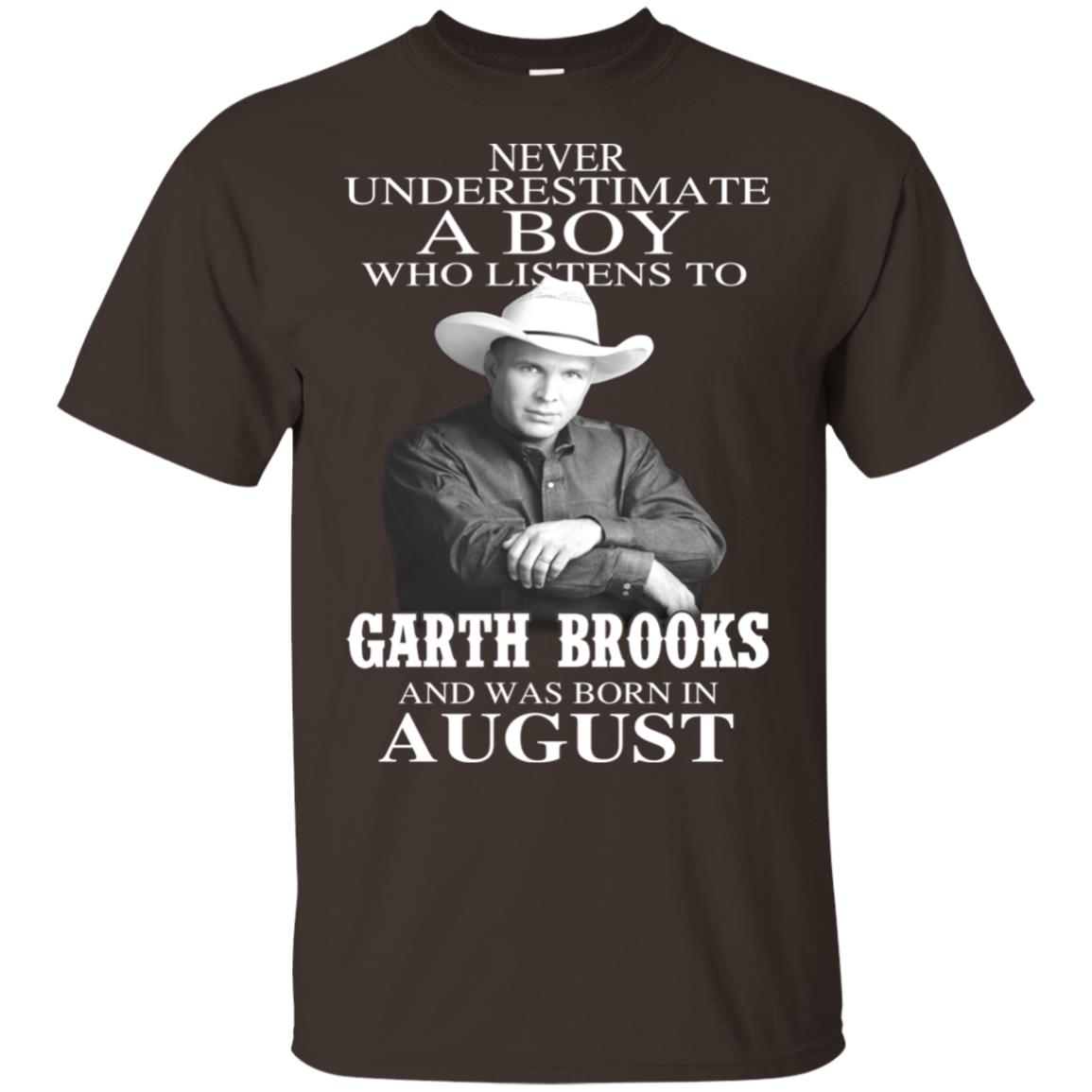 A Boy Who Listens To Garth Brooks And Was Born In August T-Shirts, Hoodie, Tank