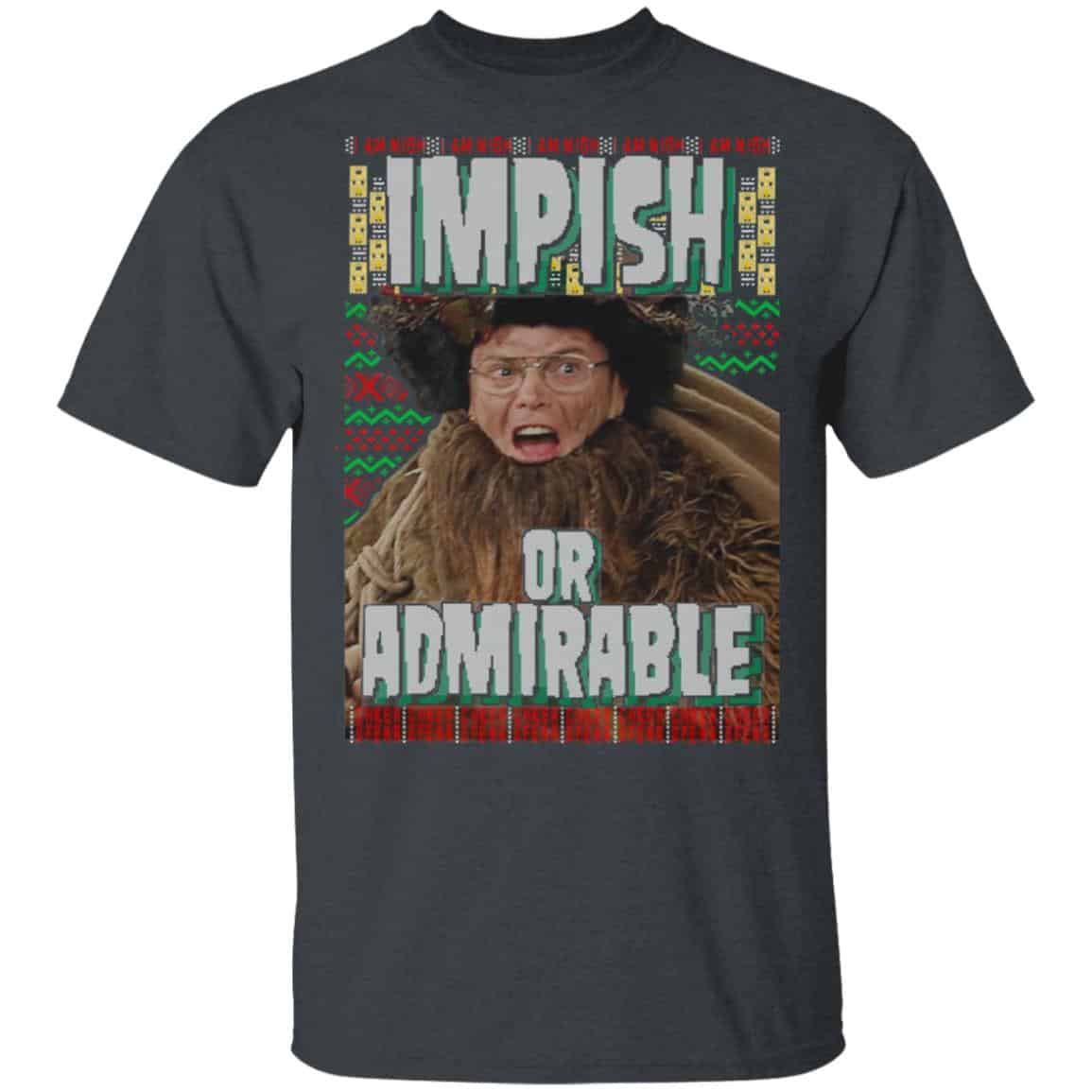 Impish or Admirable Sweatshirt , Hoodie, Tank