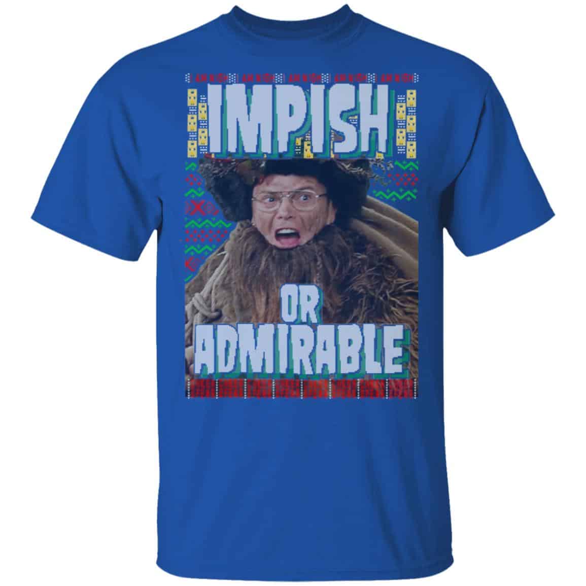 Impish or Admirable Sweatshirt , Hoodie, Tank