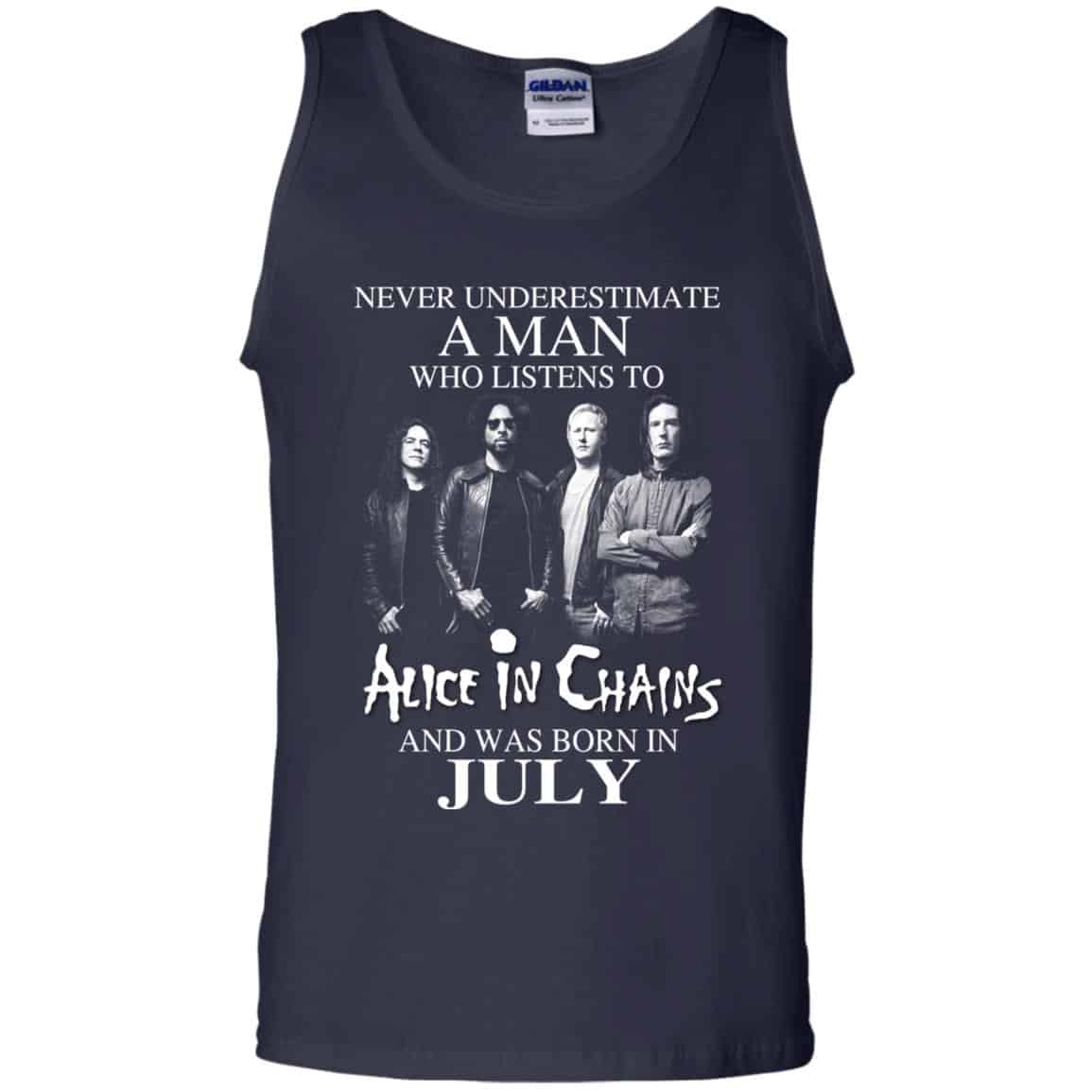 A Man Who Listens To Alice In Chains And Was Born In July T-Shirts, Hoodie, Tank