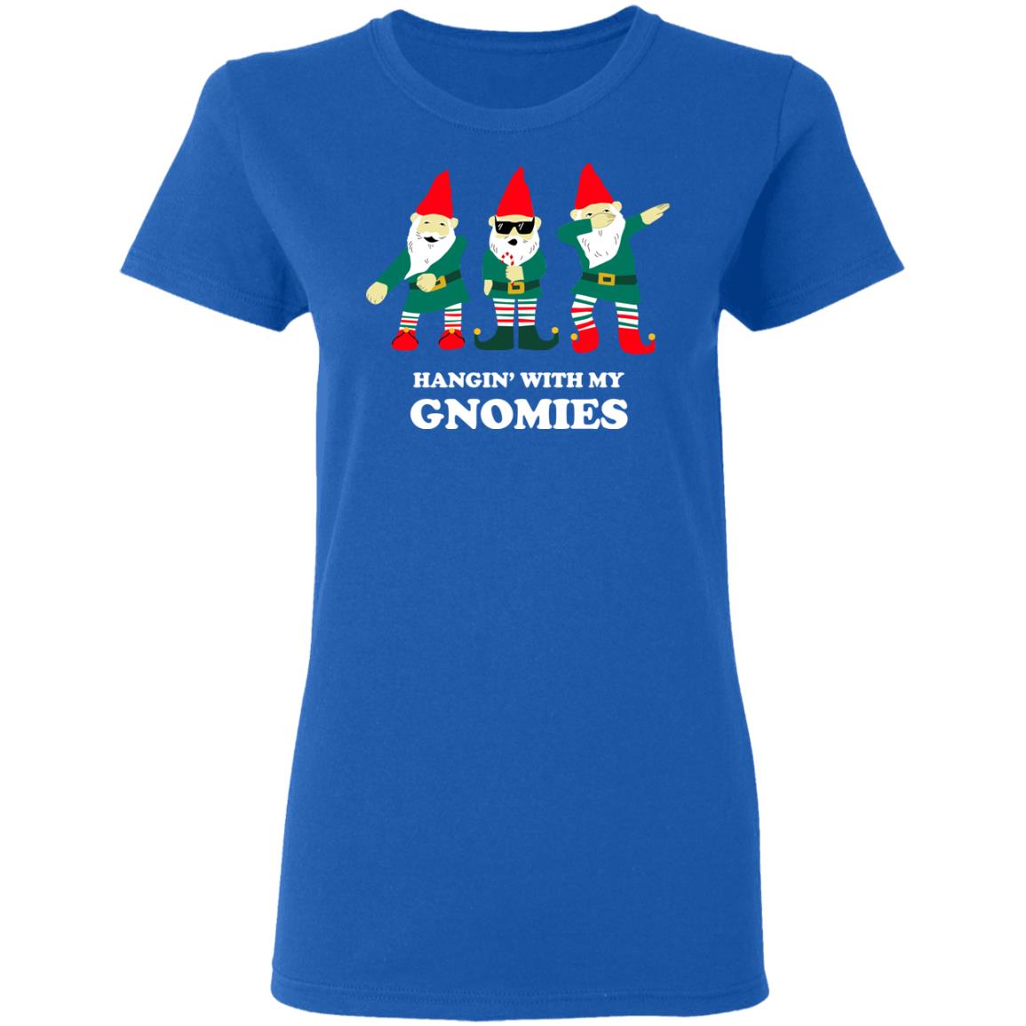 Hangin’ With My Gnomies Shirt, Hoodie, Tank