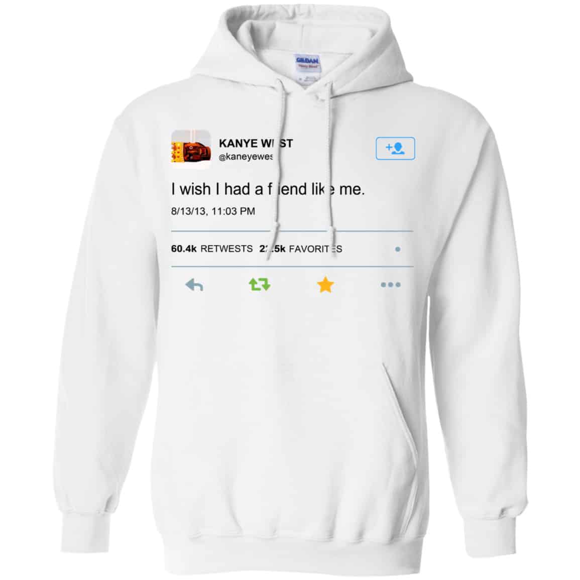 Kanye West I Wish I Had A Friend Like Me Shirt, Hoodie, Tank