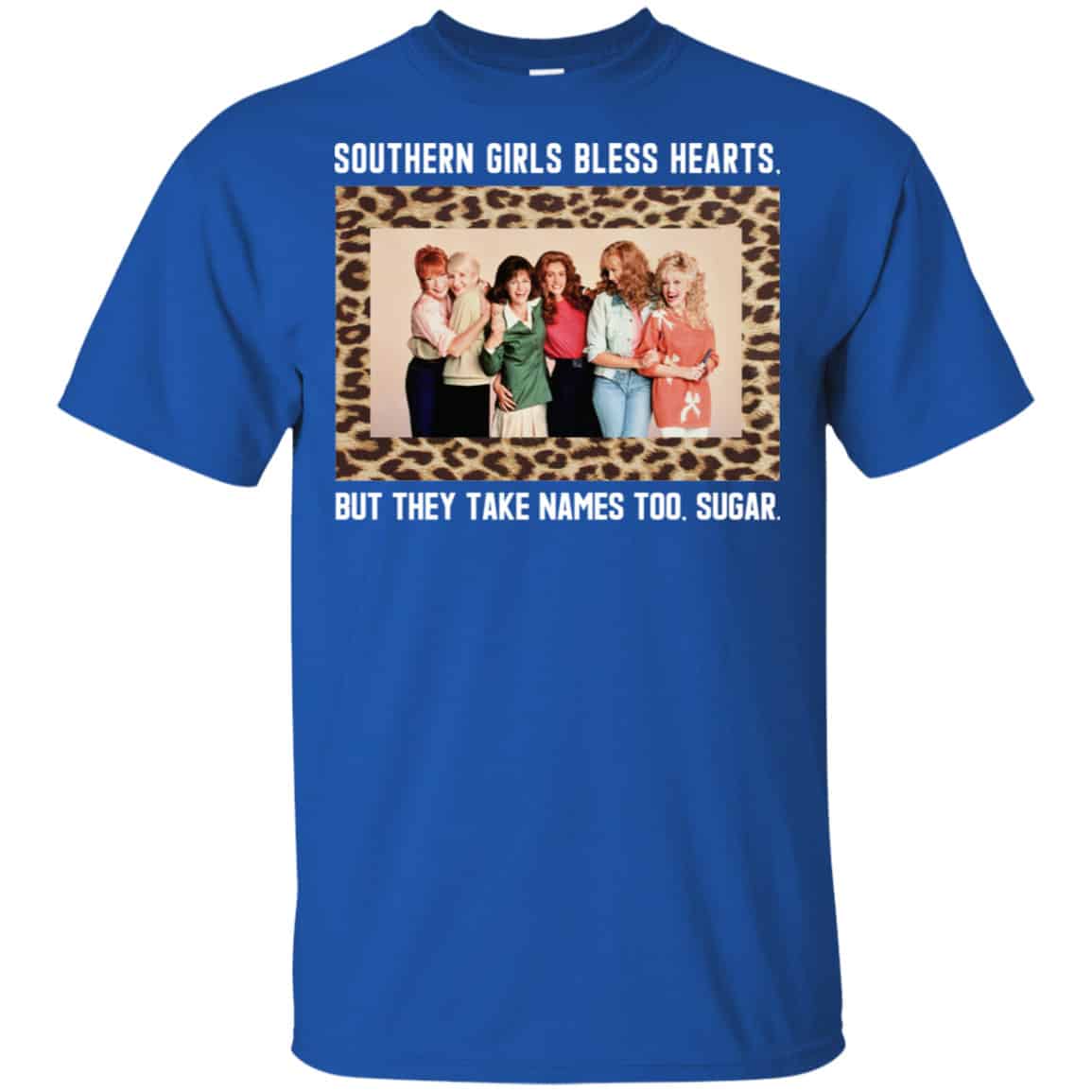 Southern Girls Bless Hearts But They Take Names Too Sugar Shirt, Hoodie, Tank