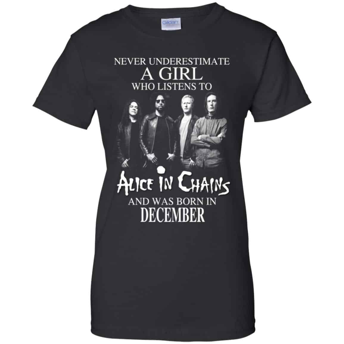 A Girl Who Listens To Alice In Chains And Was Born In December T-Shirts, Hoodie, Tank