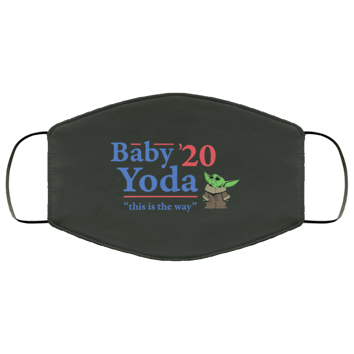 Baby Yoda 2020 This Is The Way Face Mask