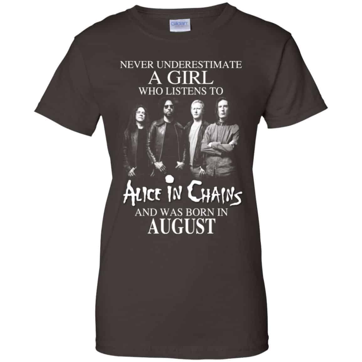 A Girl Who Listens To Alice In Chains And Was Born In August T-Shirts, Hoodie, Tank