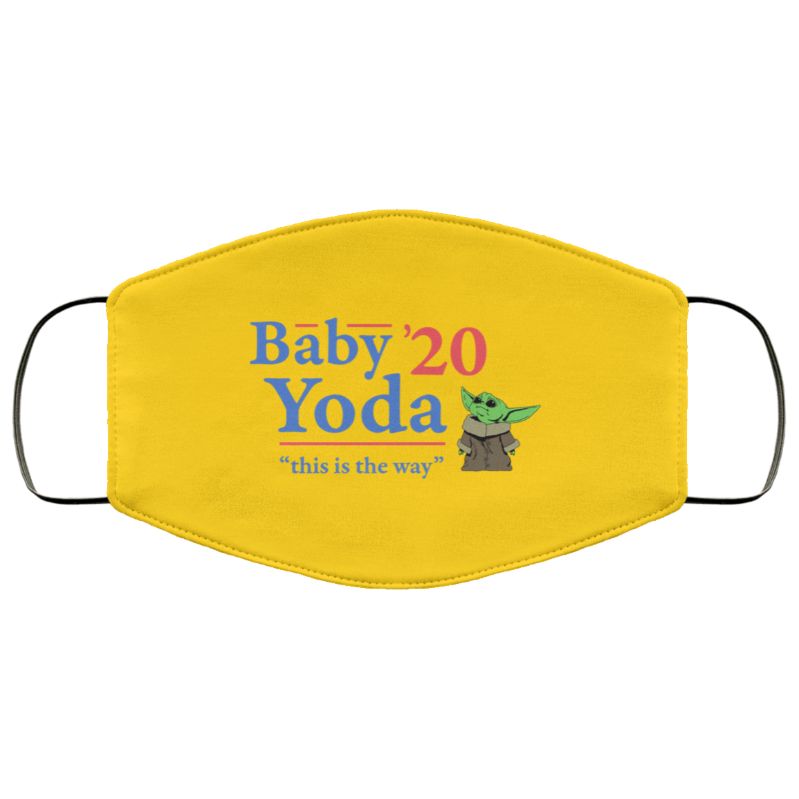 Baby Yoda 2020 This Is The Way Face Mask