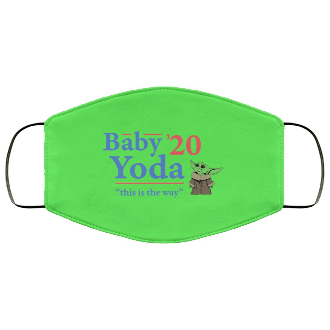 Baby Yoda 2020 This Is The Way Face Mask