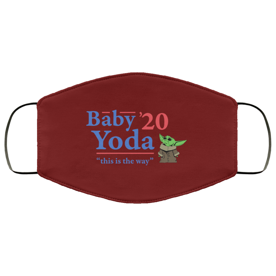 Baby Yoda 2020 This Is The Way Face Mask