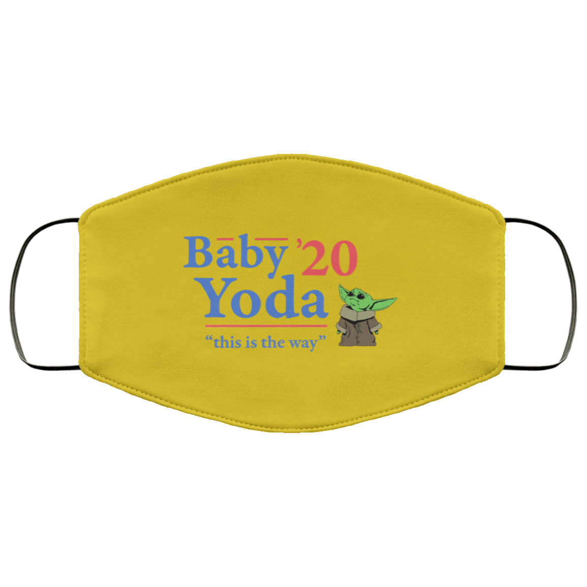 Baby Yoda 2020 This Is The Way Face Mask