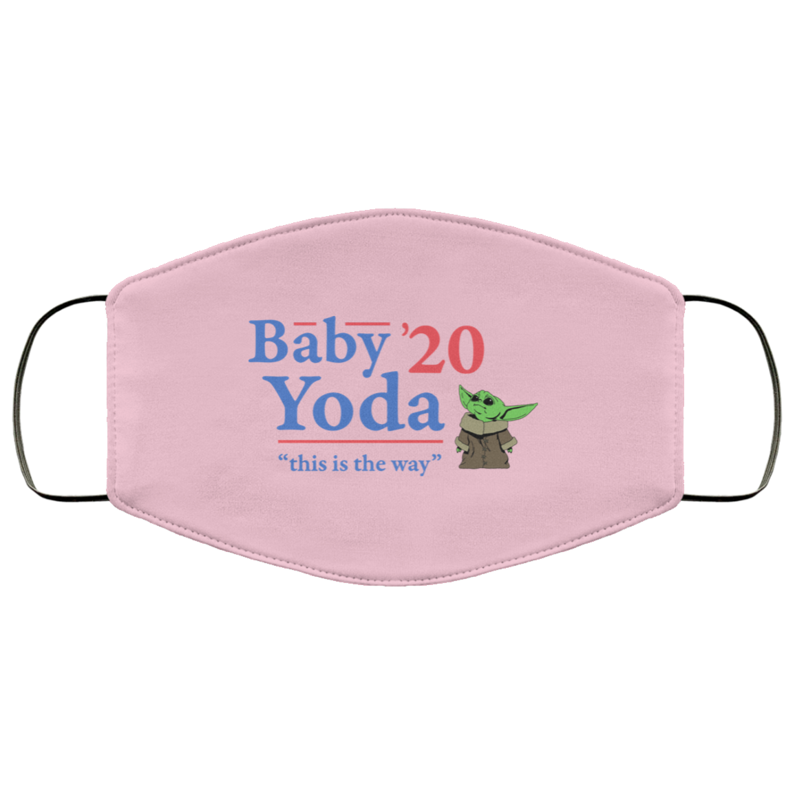 Baby Yoda 2020 This Is The Way Face Mask
