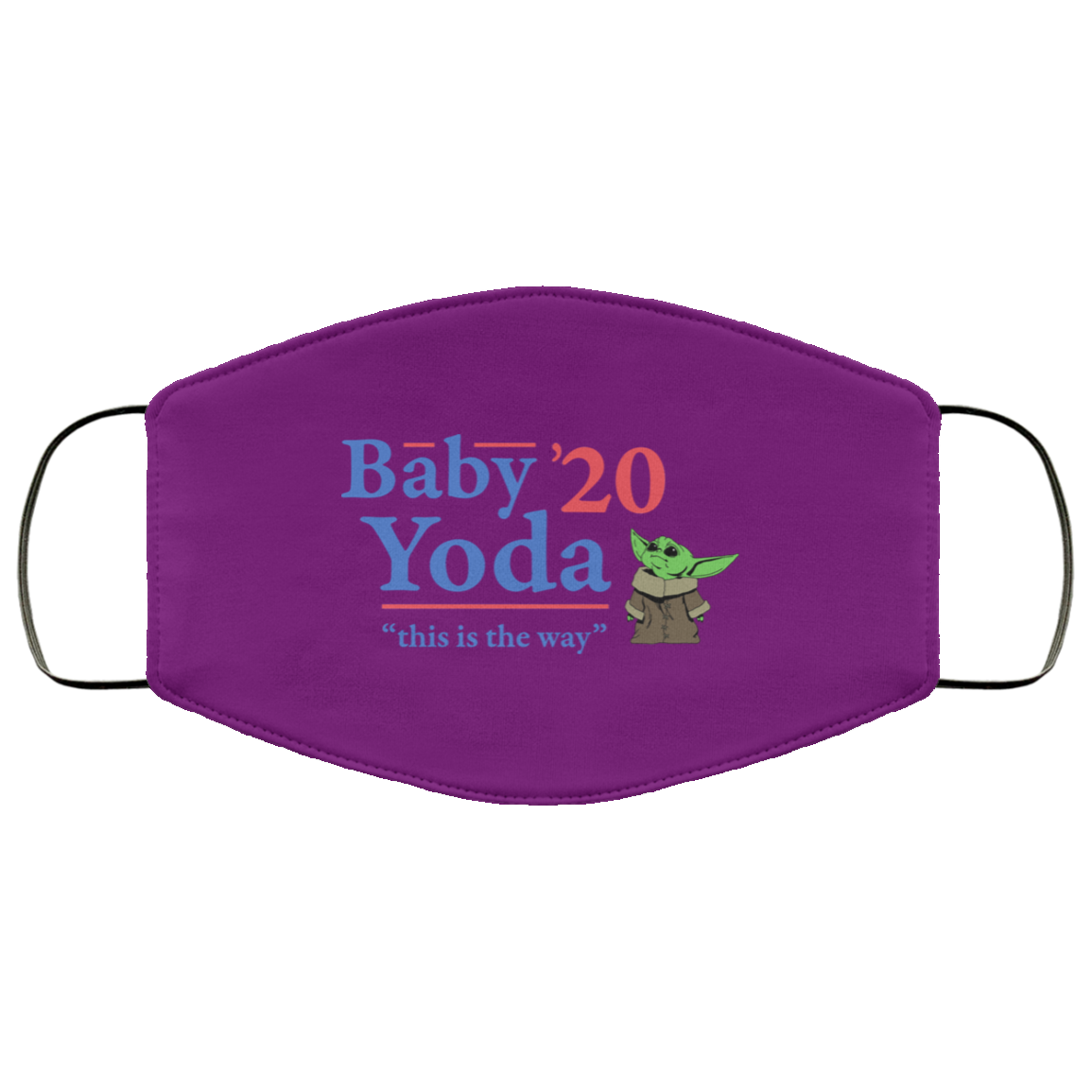 Baby Yoda 2020 This Is The Way Face Mask