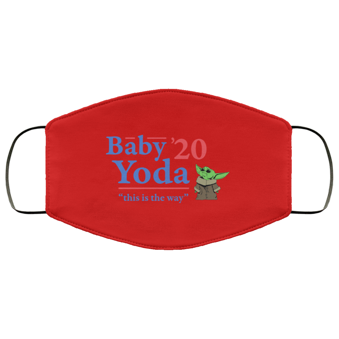 Baby Yoda 2020 This Is The Way Face Mask