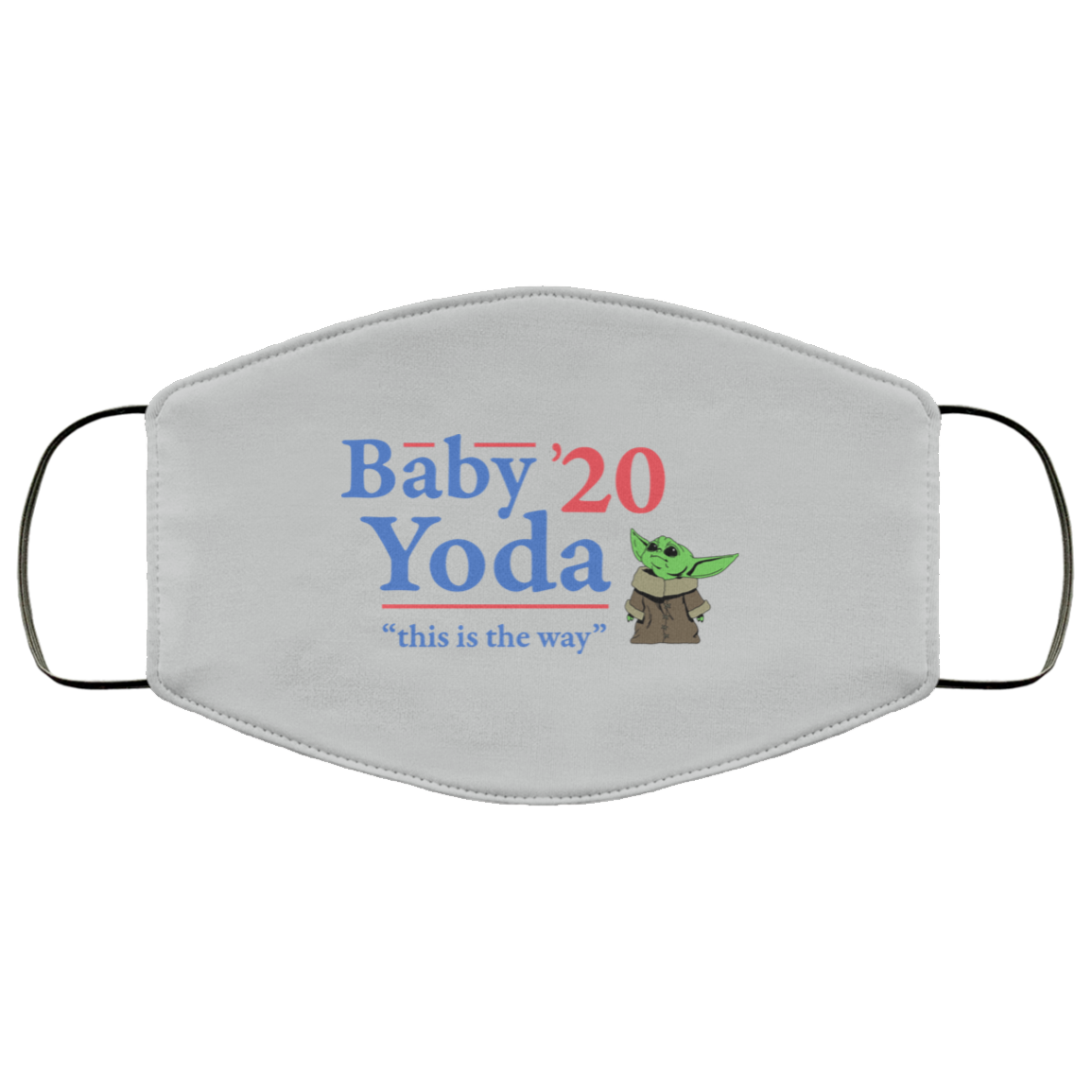 Baby Yoda 2020 This Is The Way Face Mask