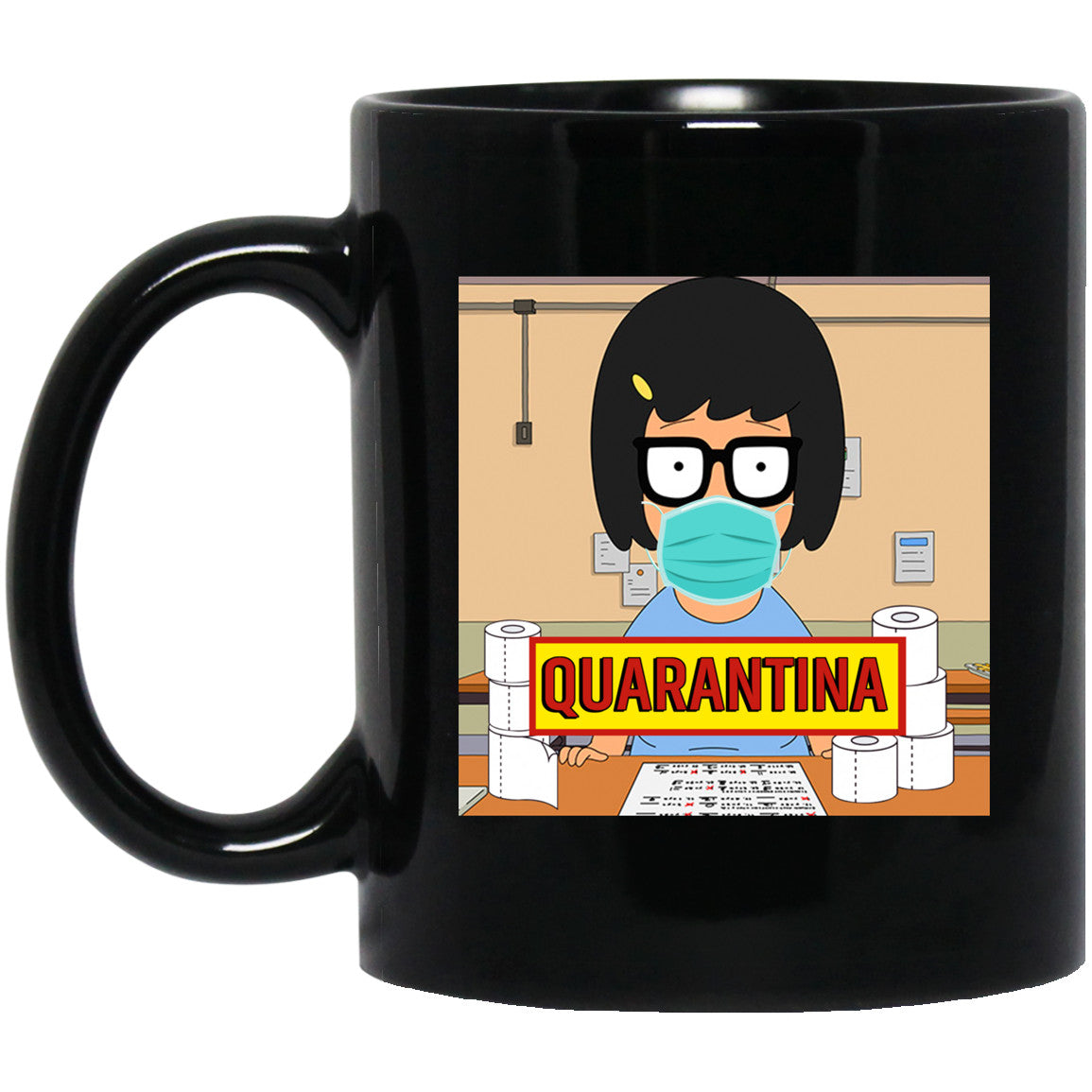 Bob’s Burgers Tina Quarantine 2020 Mug