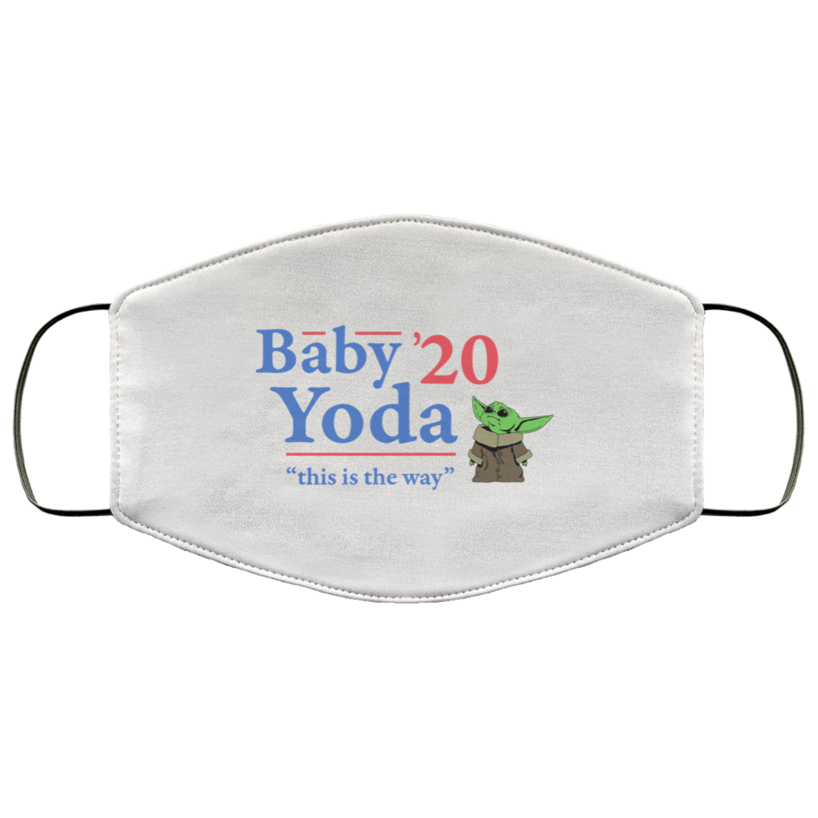 Baby Yoda 2020 This Is The Way Face Mask