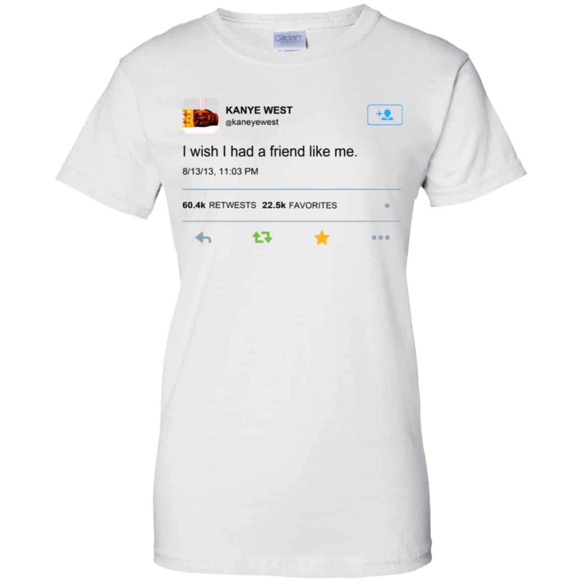 Kanye West I Wish I Had A Friend Like Me Shirt, Hoodie, Tank