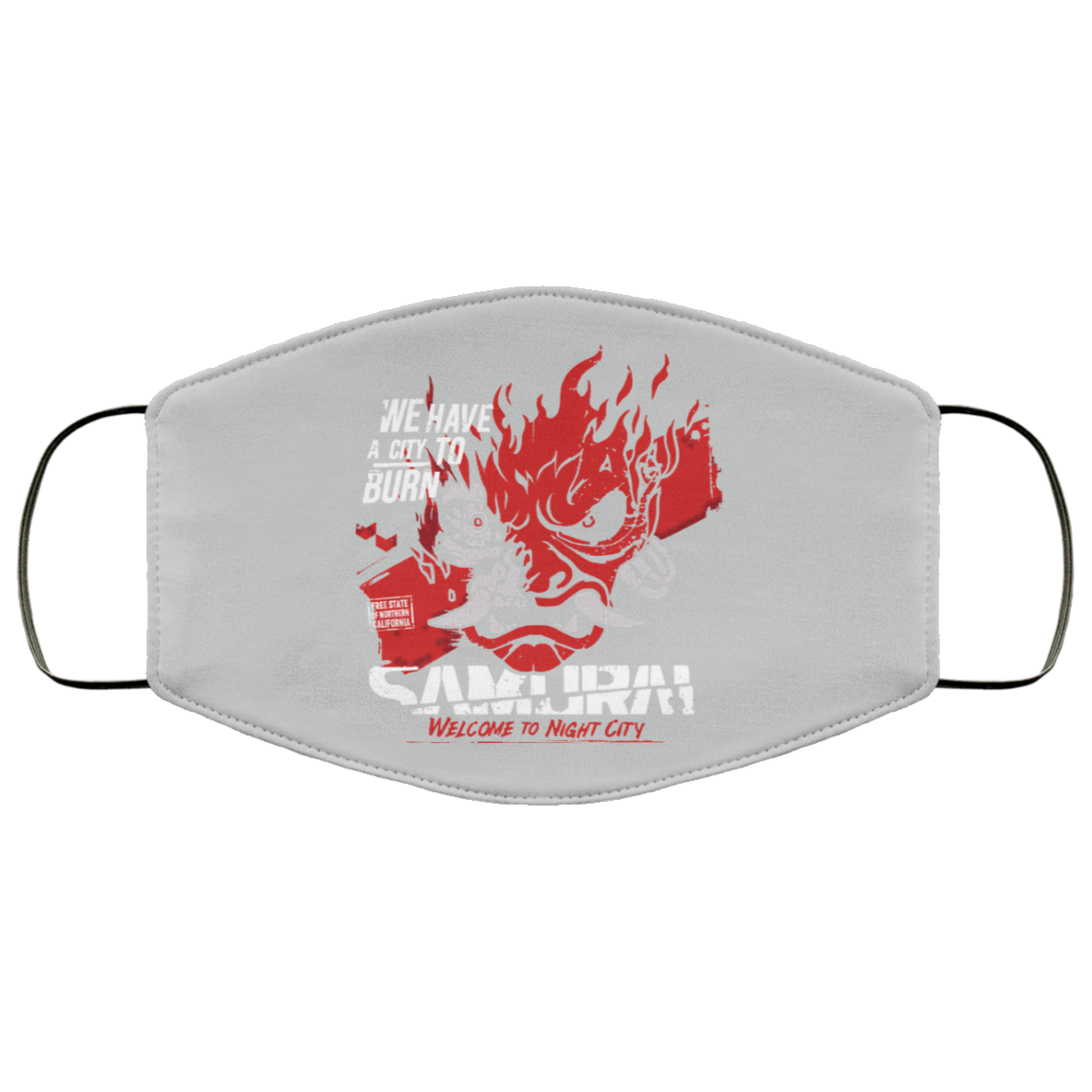 Welcome To Night City Samurai We Have A City To Burn Face Mask