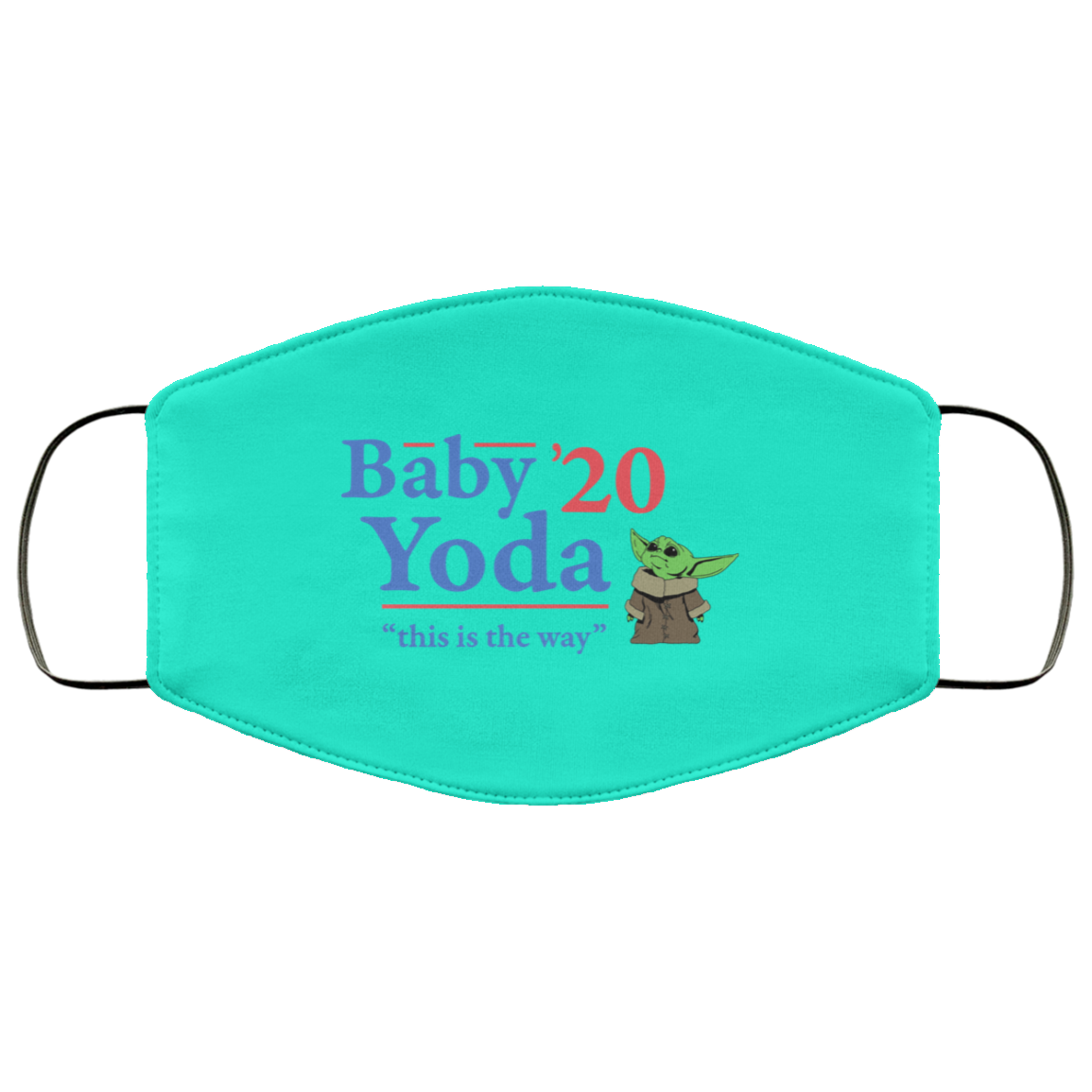 Baby Yoda 2020 This Is The Way Face Mask