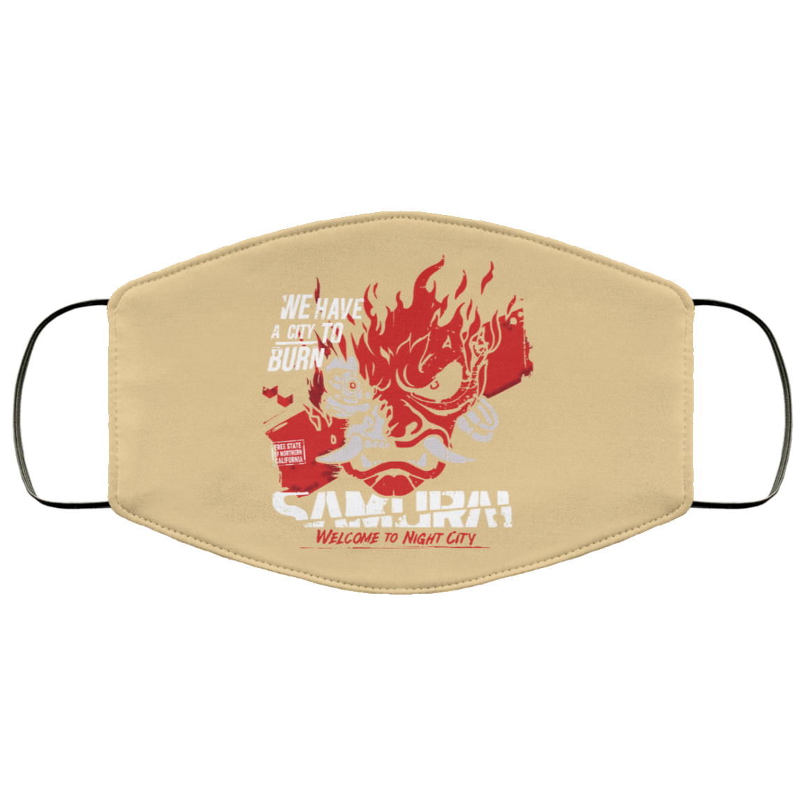 Welcome To Night City Samurai We Have A City To Burn Face Mask