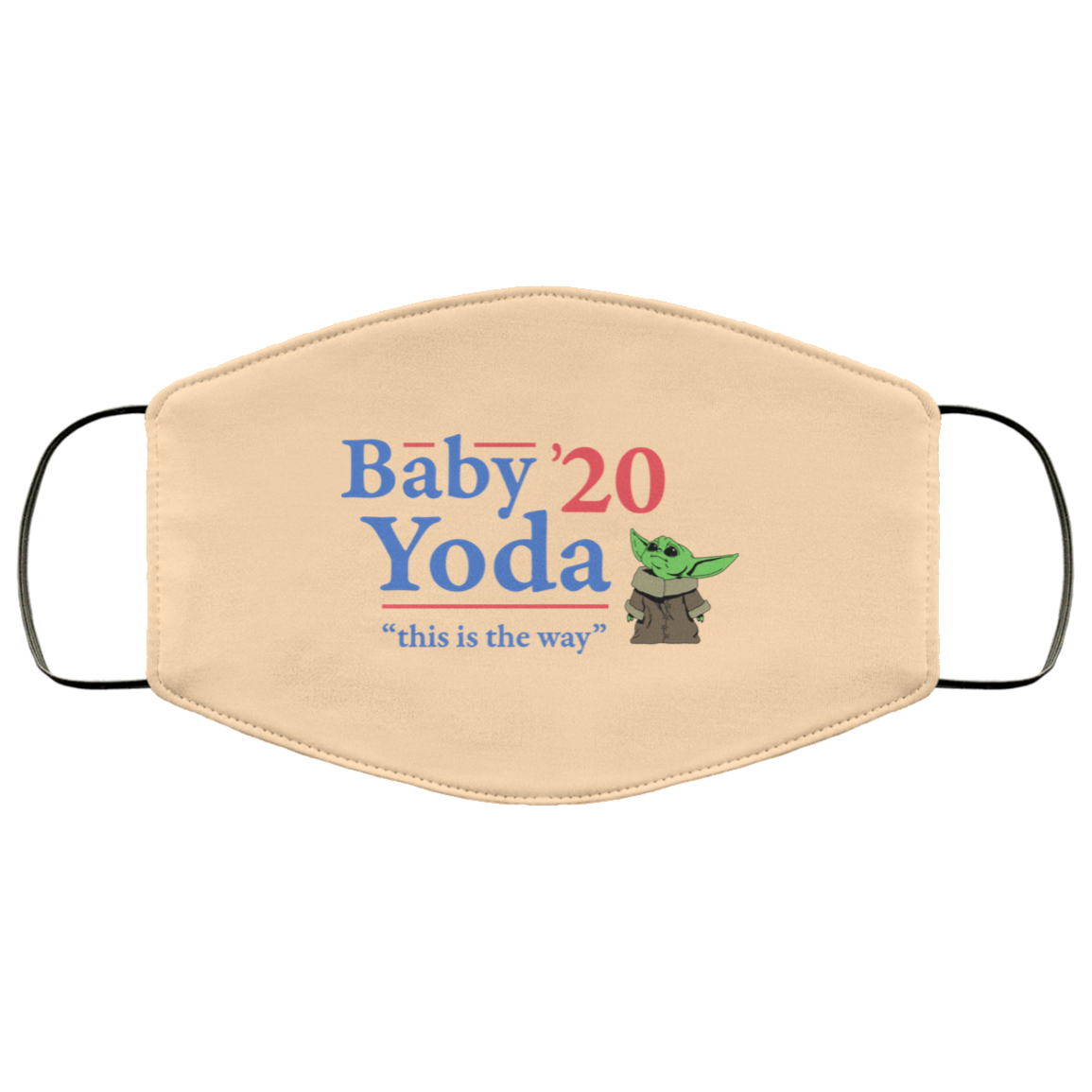 Baby Yoda 2020 This Is The Way Face Mask