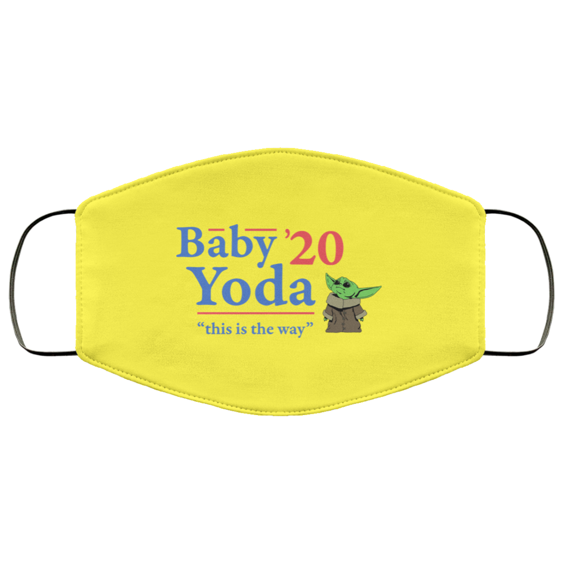 Baby Yoda 2020 This Is The Way Face Mask
