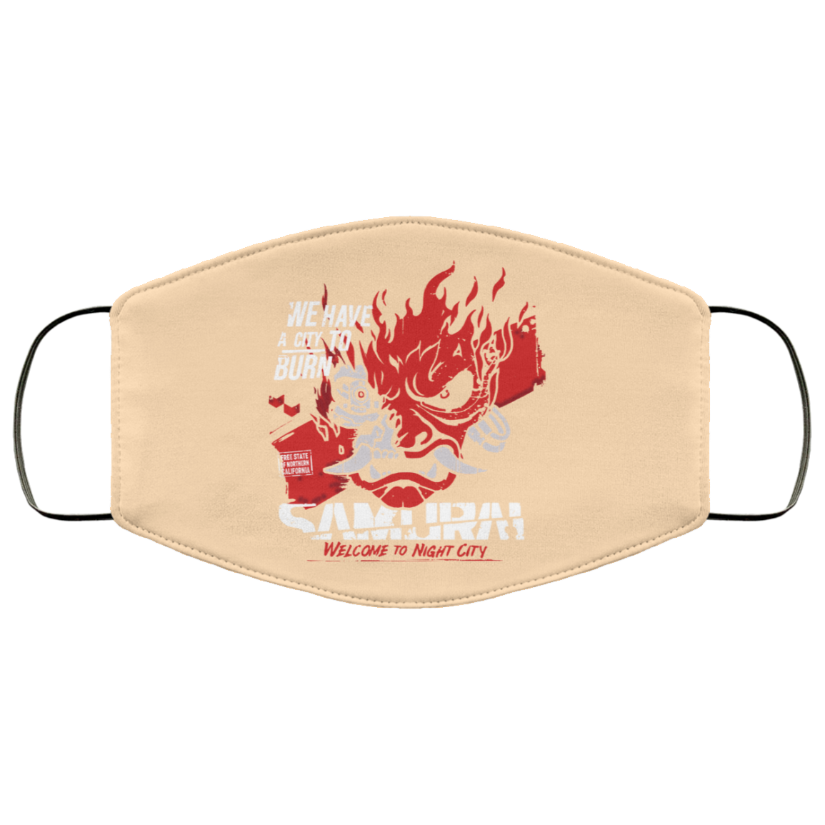 Welcome To Night City Samurai We Have A City To Burn Face Mask