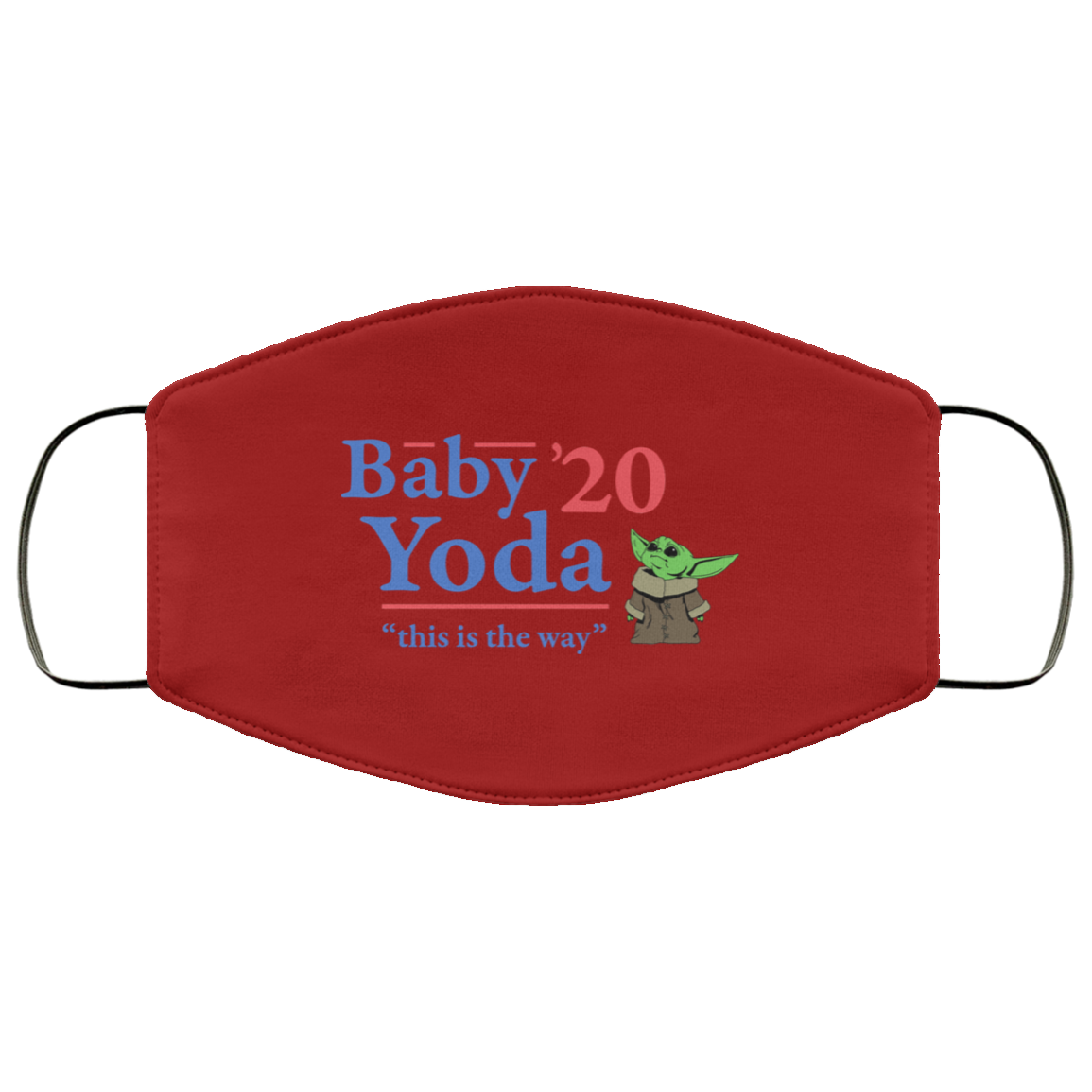 Baby Yoda 2020 This Is The Way Face Mask