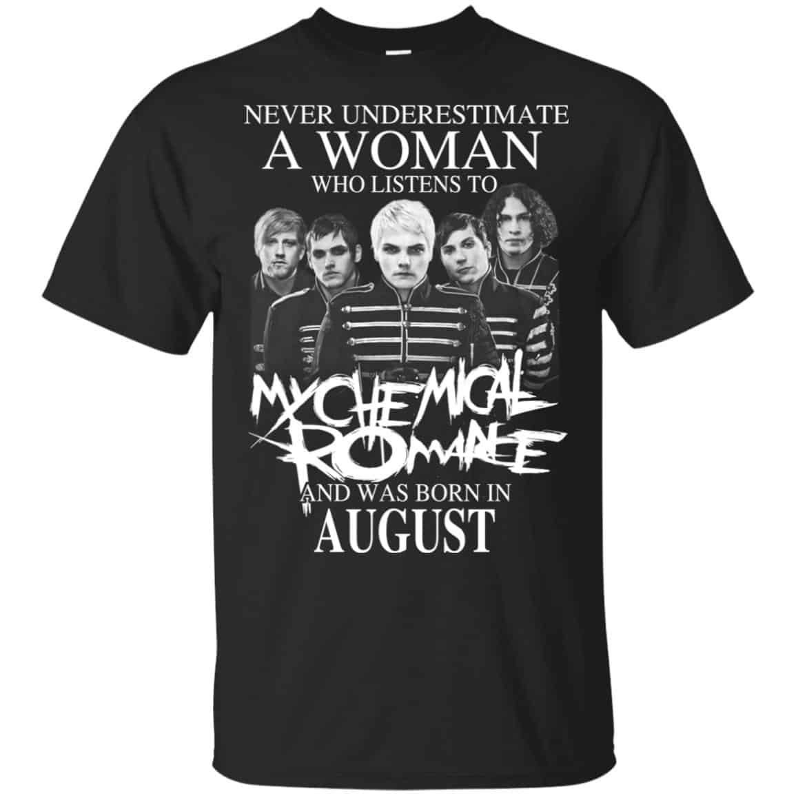 A Woman Who Listens To My Chemical Romance And Was Born In August T-Shirts, Hoodie, Tank
