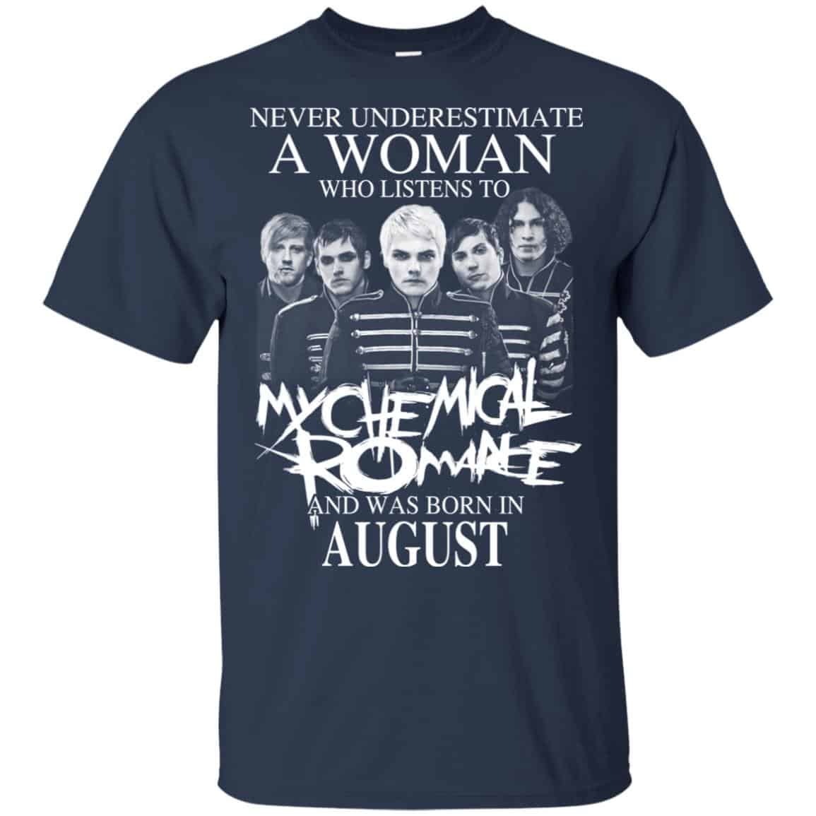 A Woman Who Listens To My Chemical Romance And Was Born In August T-Shirts, Hoodie, Tank