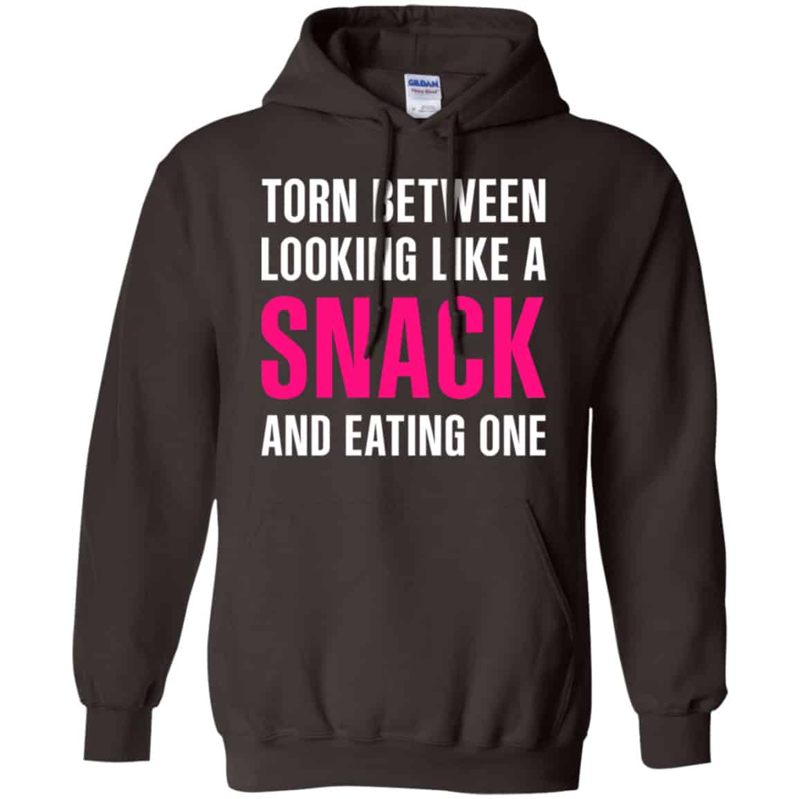 Torn Between Looking Like A Snack And Eating One Shirt, Hoodie, Tank