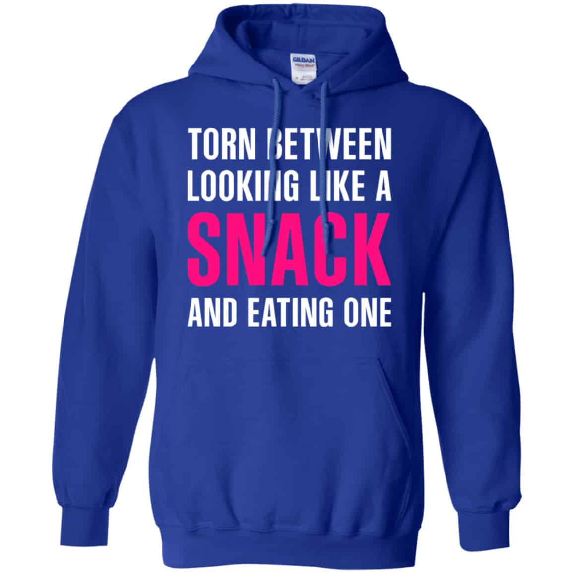 Torn Between Looking Like A Snack And Eating One Shirt, Hoodie, Tank