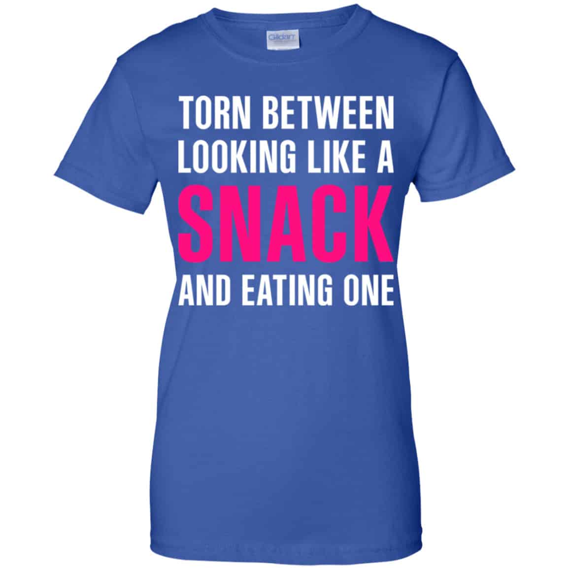 Torn Between Looking Like A Snack And Eating One Shirt, Hoodie, Tank