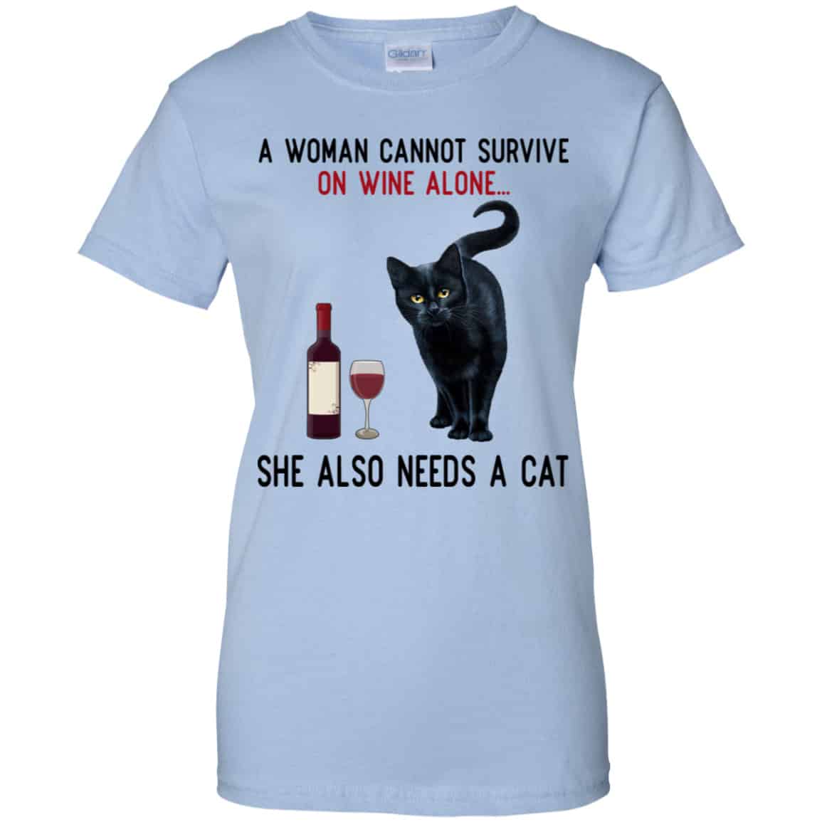 A Woman Cannot Survive On Wine Alone She Also Need A Cat Shirt, Hoodie, Tank