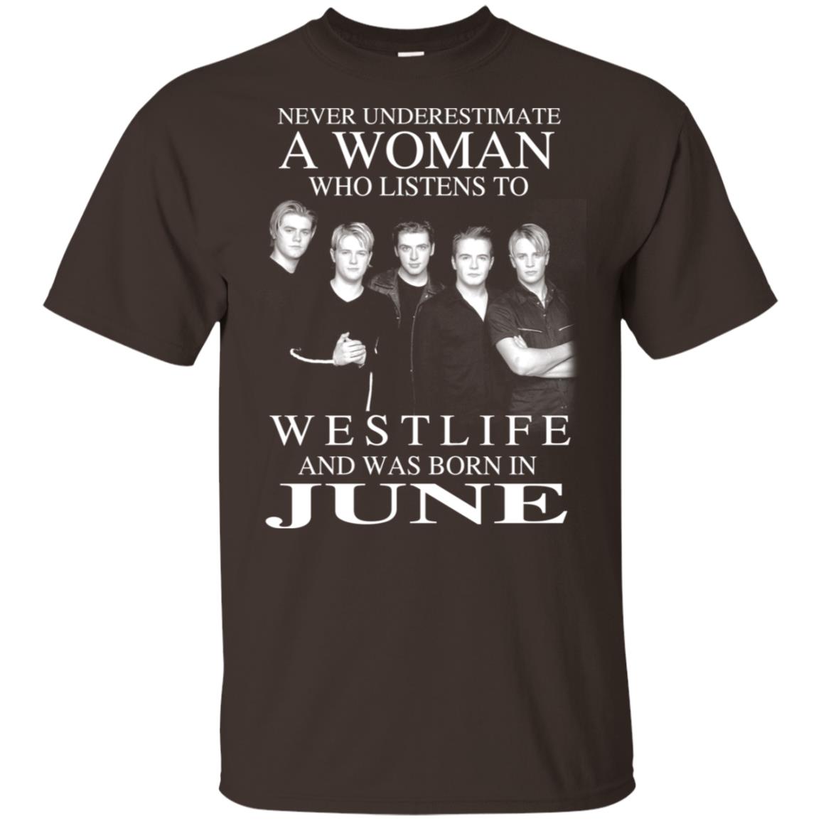 A Woman Who Listens To Westlife And Was Born In June T-Shirts, Hoodie, Tank