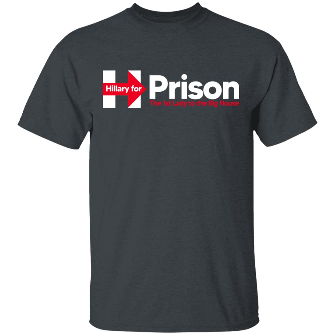 Hillary For Prison The 1st Lady To The Big House Shirt, Hoodie, Tank