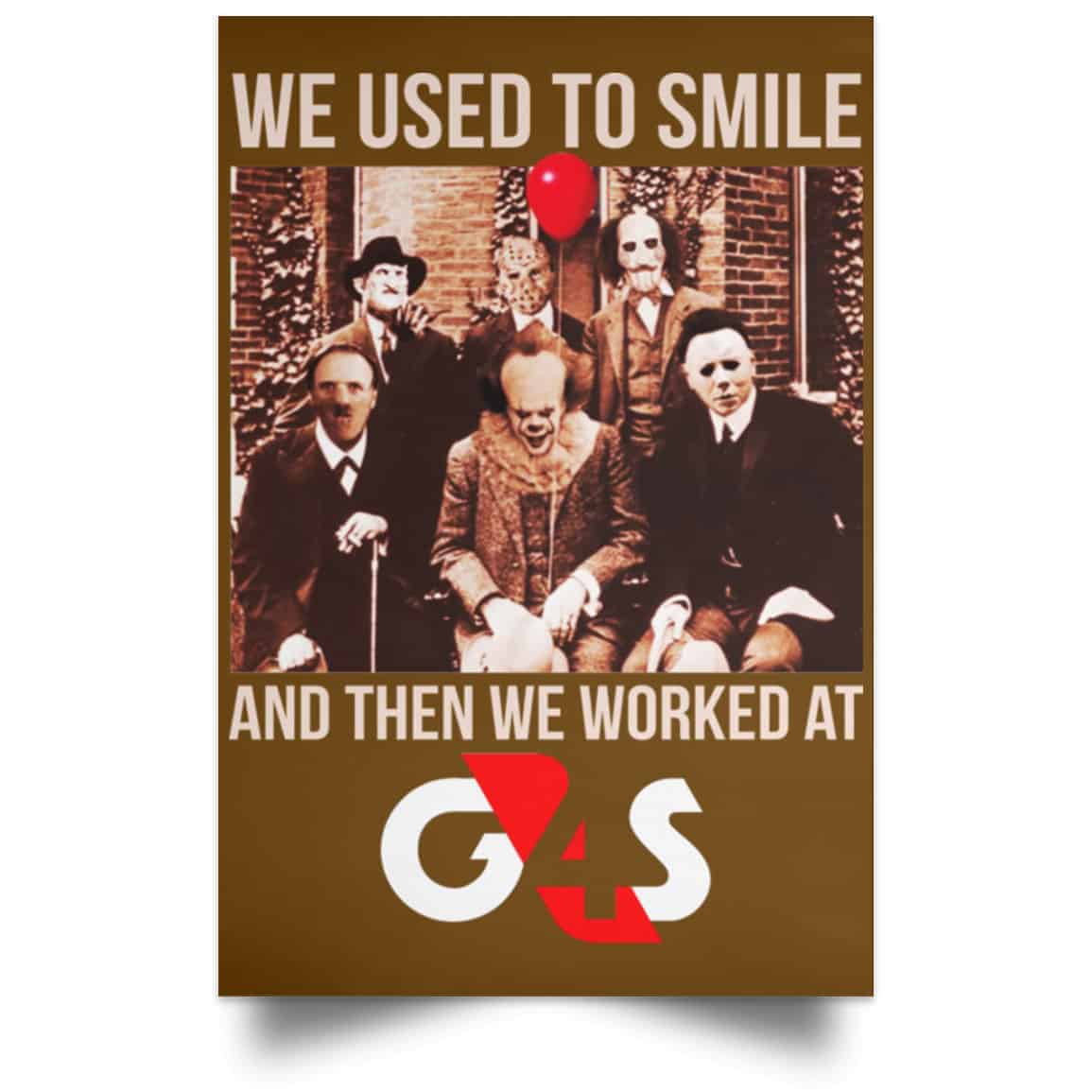 We Used To Smile And Then We Worked At G4S Posters