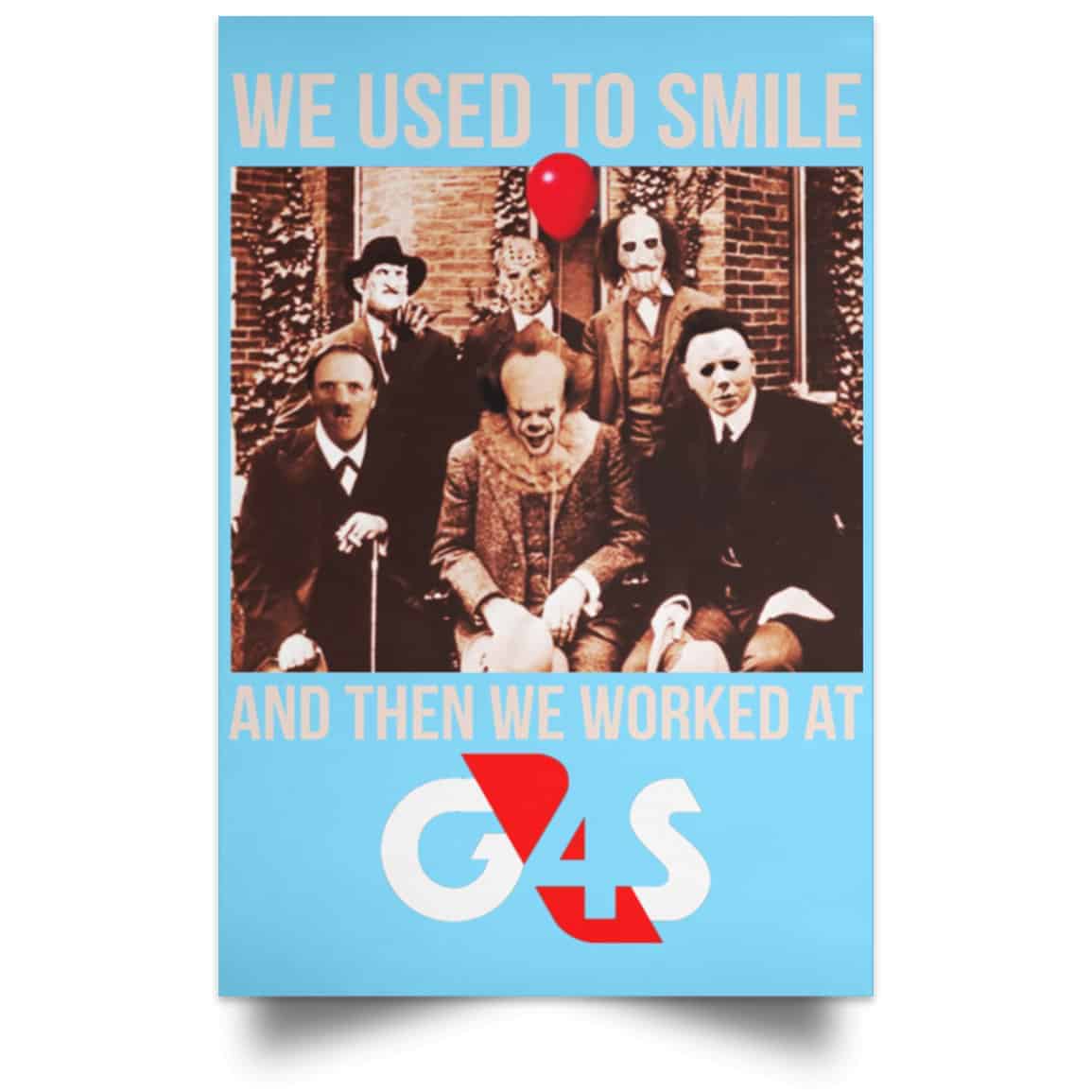 We Used To Smile And Then We Worked At G4S Posters