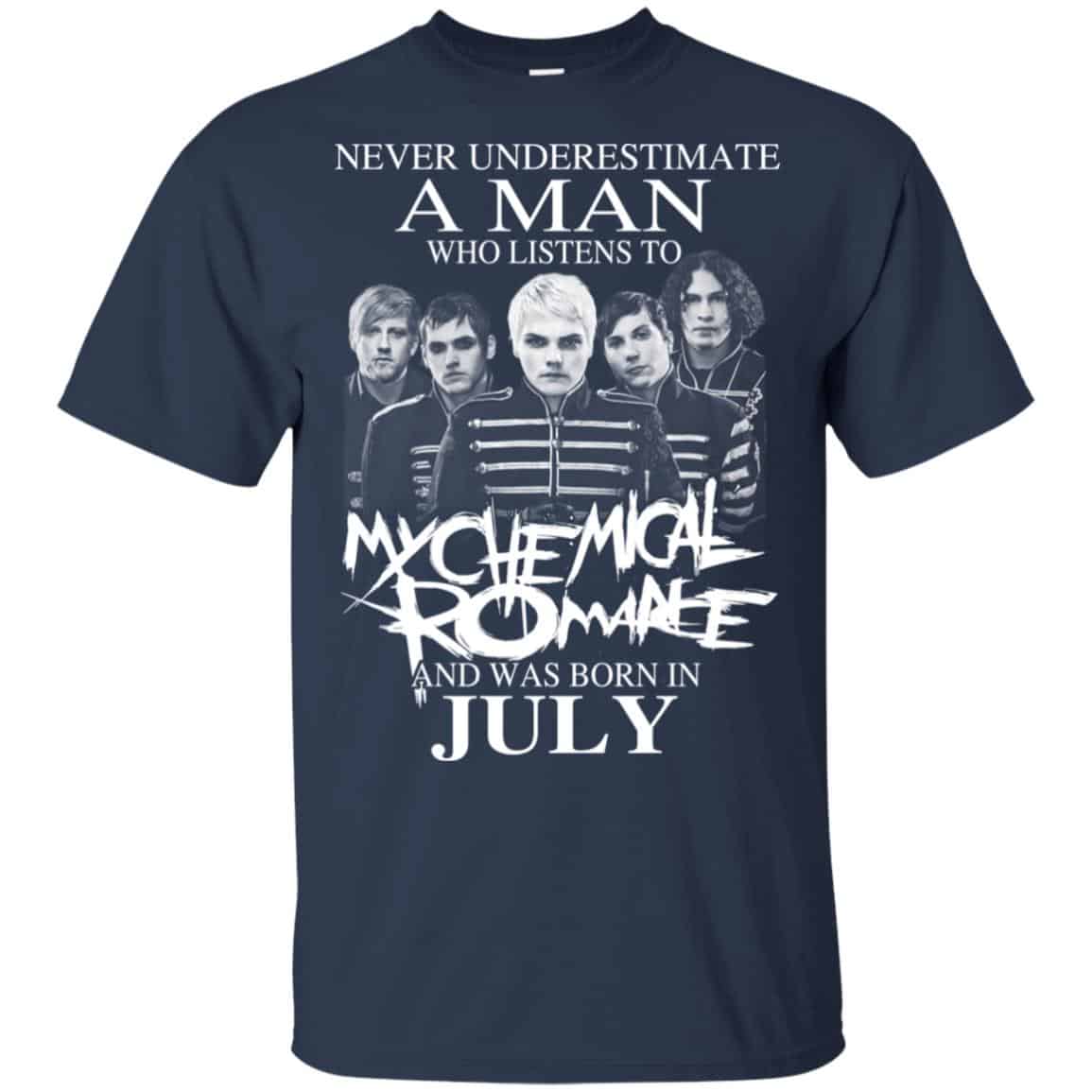 A Man Who Listens To My Chemical Romance And Was Born In July T-Shirts, Hoodie, Tank