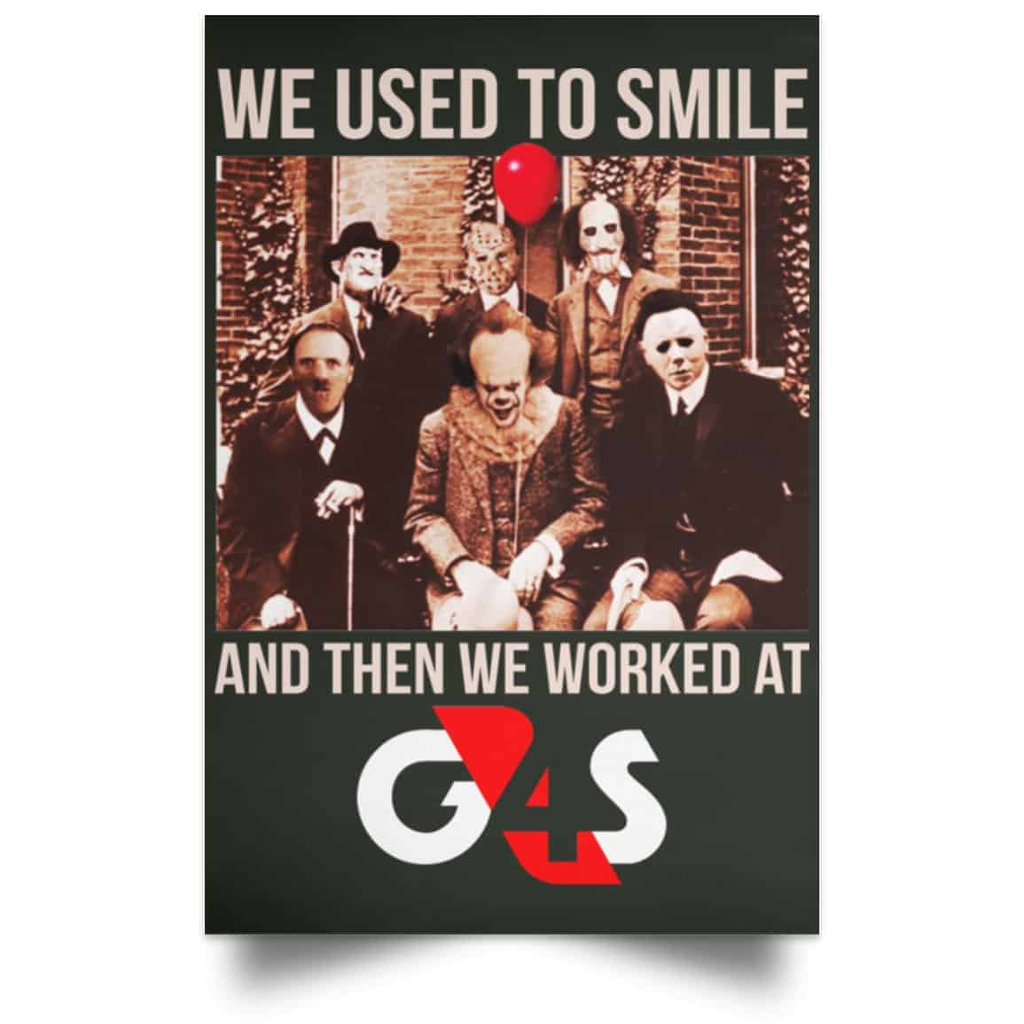 We Used To Smile And Then We Worked At G4S Posters