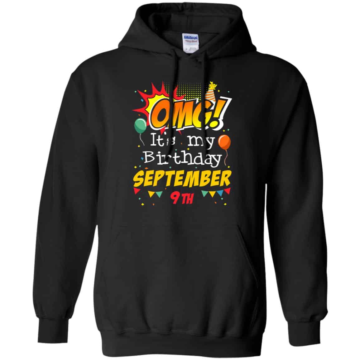 OMG! It’s My Birthday September 9th Shirt, Hoodie, Tank