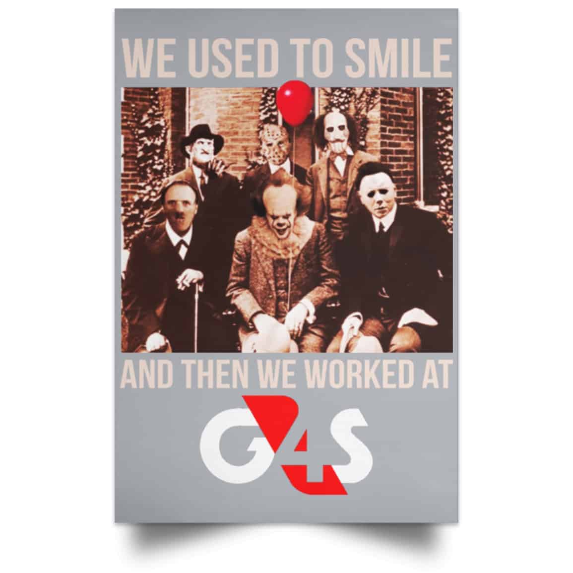 We Used To Smile And Then We Worked At G4S Posters