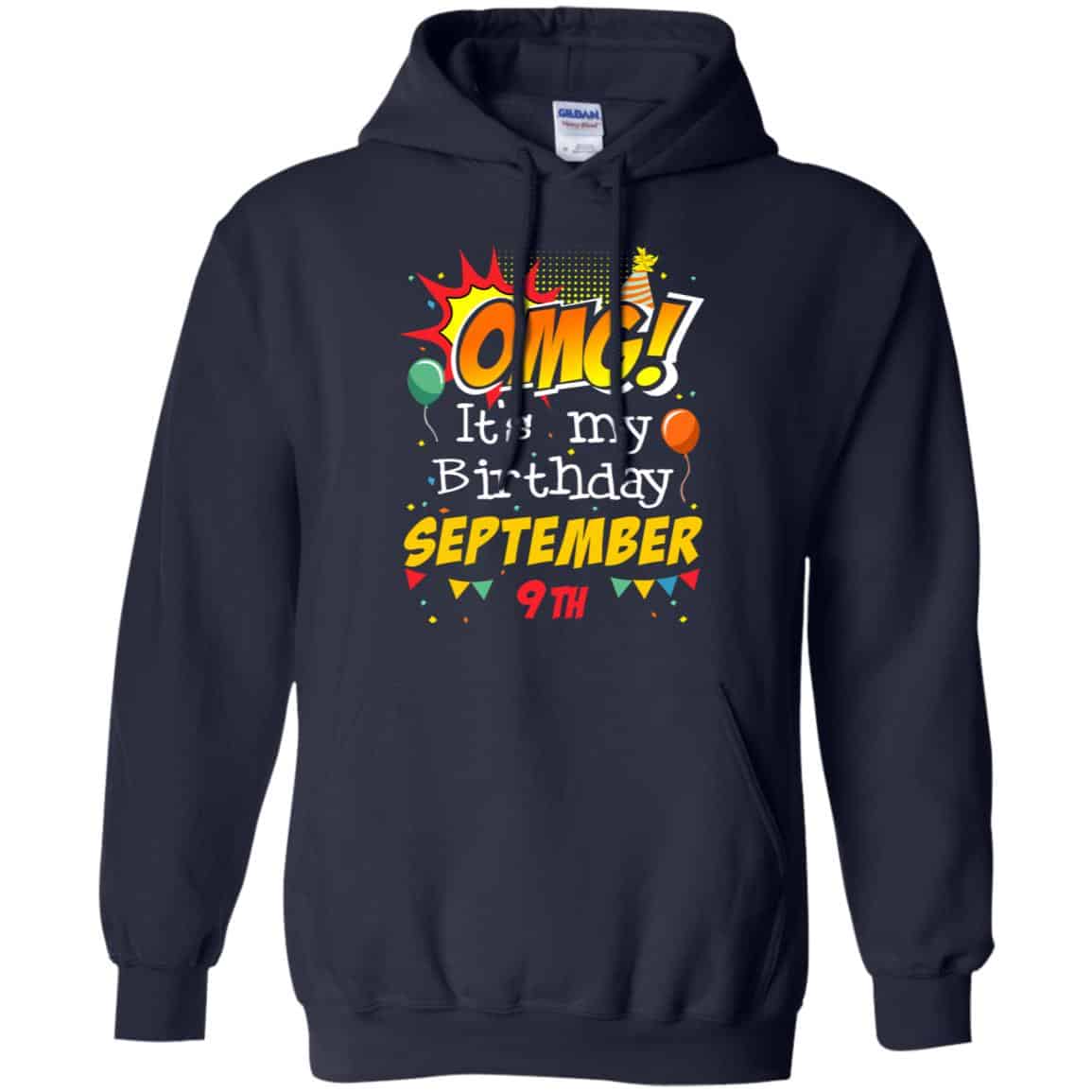 OMG! It’s My Birthday September 9th Shirt, Hoodie, Tank