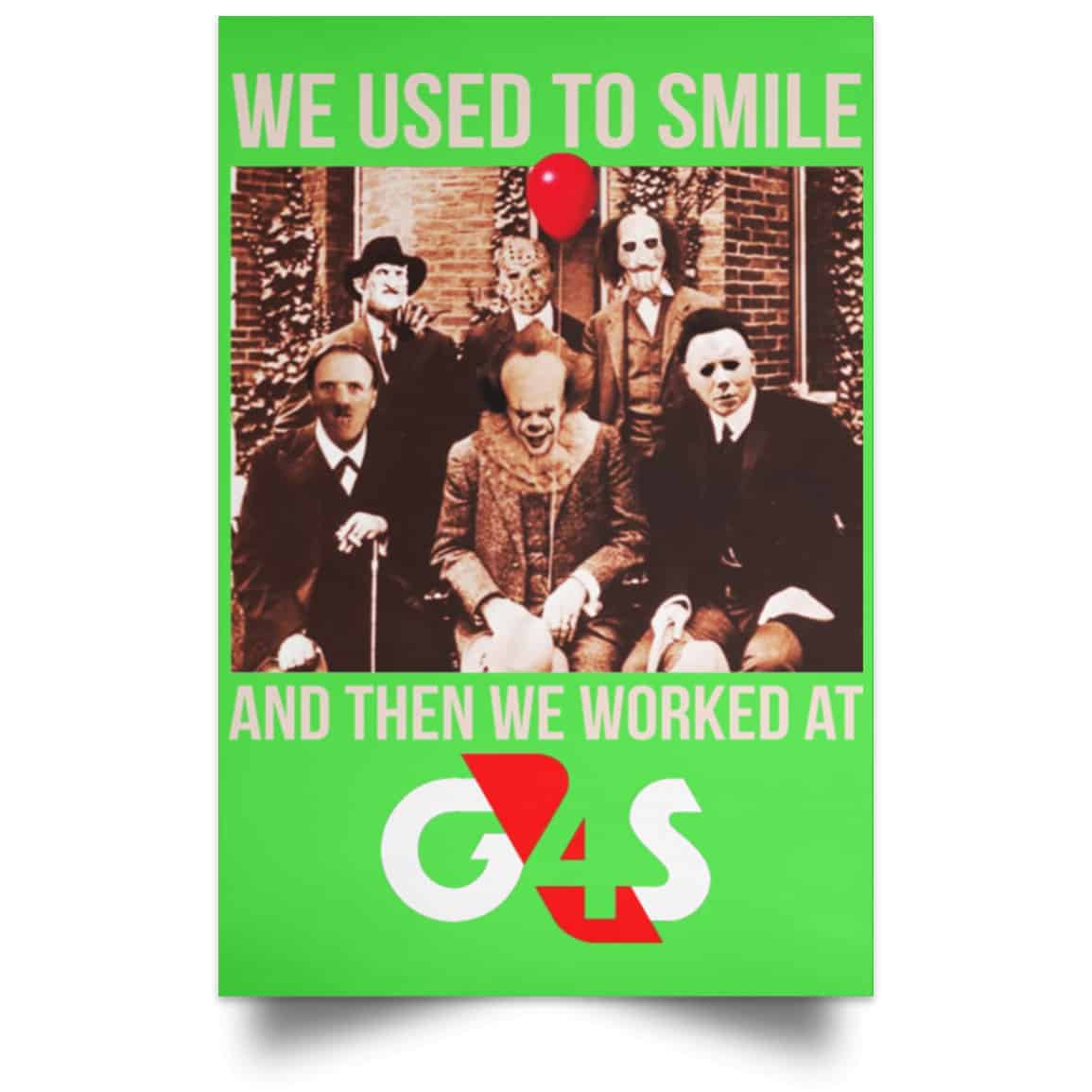 We Used To Smile And Then We Worked At G4S Posters